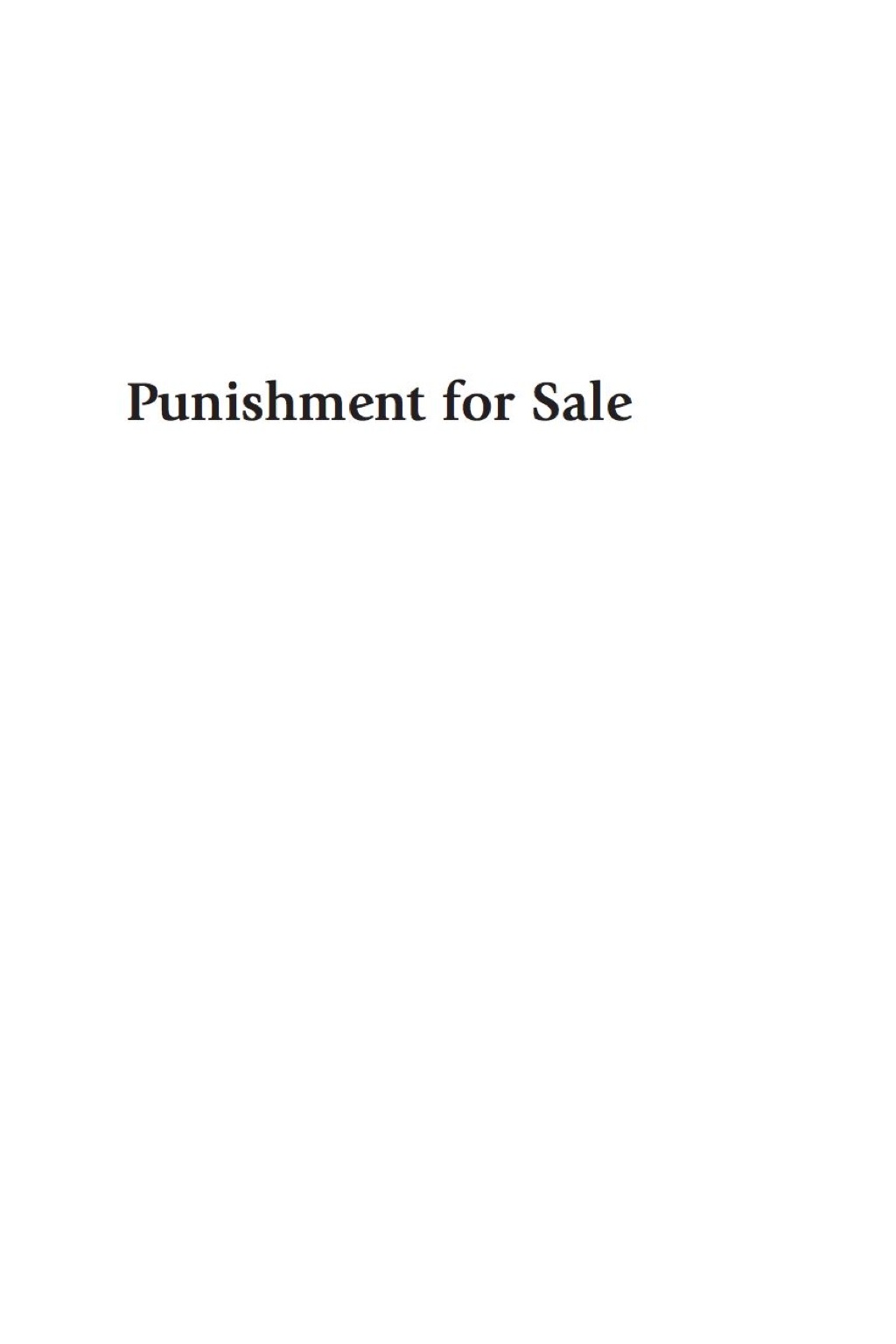 Punishment for Sale Private Prisons, Big Business, and the Incarceration Binge 1st Edition â€“ PDF/EPUB Version Downloadable