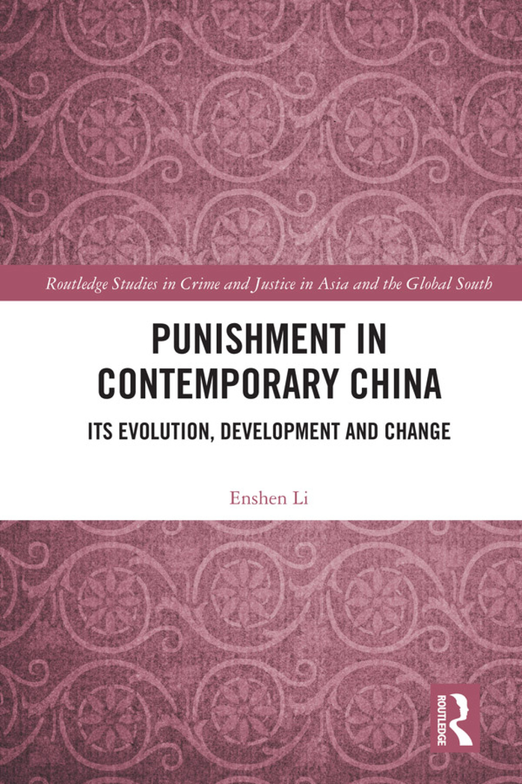 Punishment in Contemporary China Its Evolution, Development and Change 1st Edition â€“ PDF/EPUB Version Downloadable