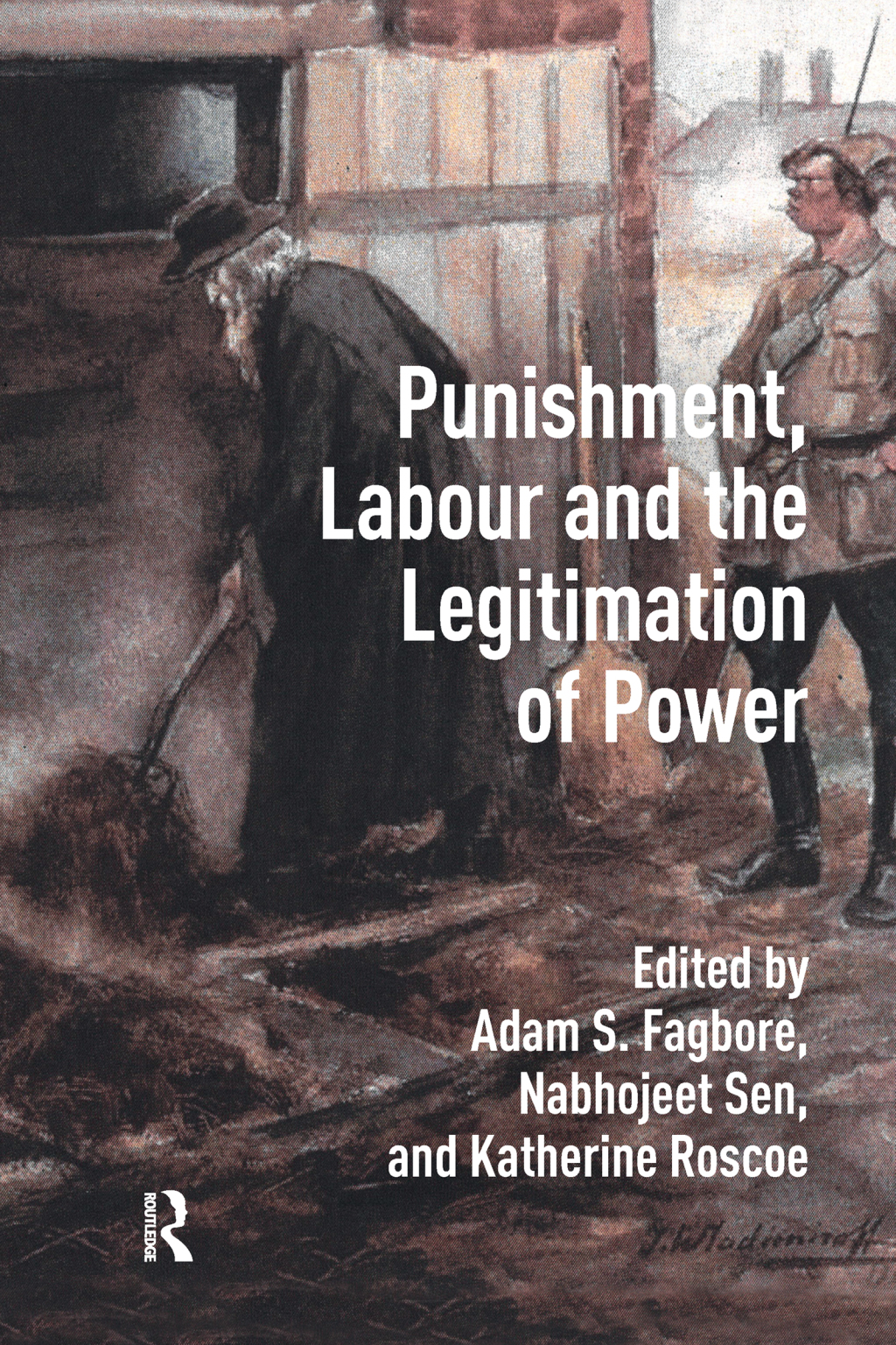 Punishment, Labour and the Legitimation of Power 1st Edition â€“ PDF/EPUB Version Downloadable