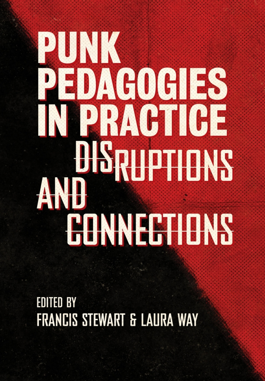Punk Pedagogies in Practice Disruptions and Connections 1st Edition â€“ PDF/EPUB Version Downloadable