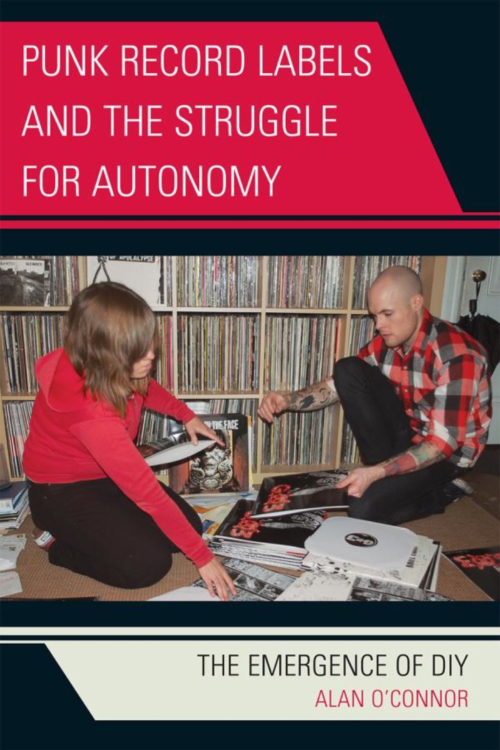 Punk Record Labels and the Struggle for Autonomy  â€“ PDF/EPUB Version Downloadable