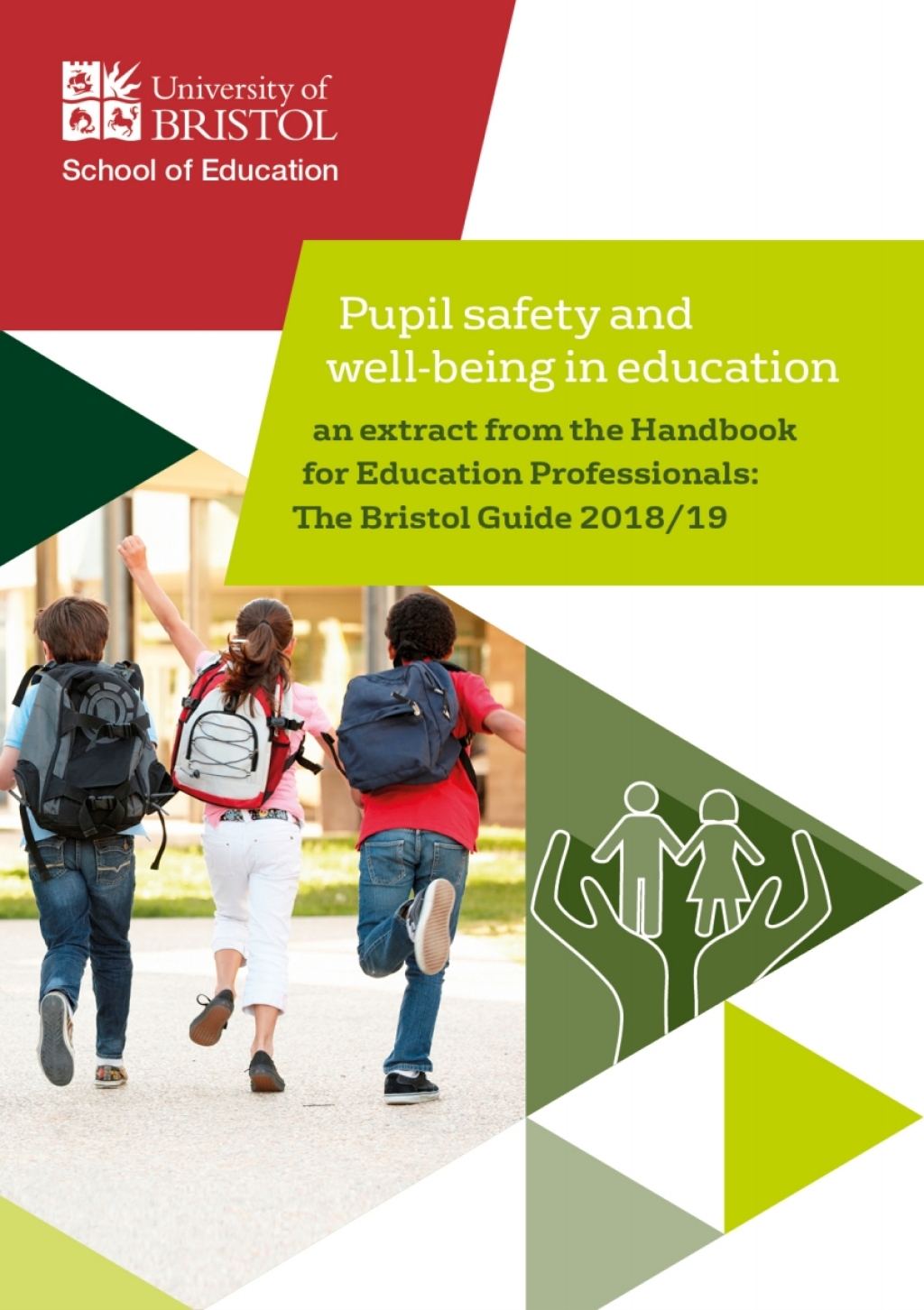 Pupil safety and well-being in education An extract from the Handbook for Education Professionals: The Bristol Guide 2018/19 1st Edition - (PDF/EPUB Version)
