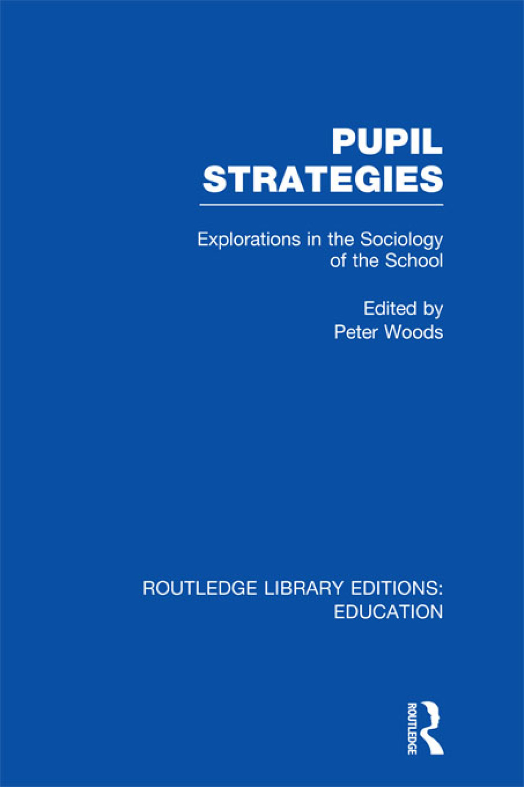 Pupil Strategies (RLE Edu L) Explorations in the Sociology of the School 1st Edition â€“ PDF/EPUB Version Downloadable