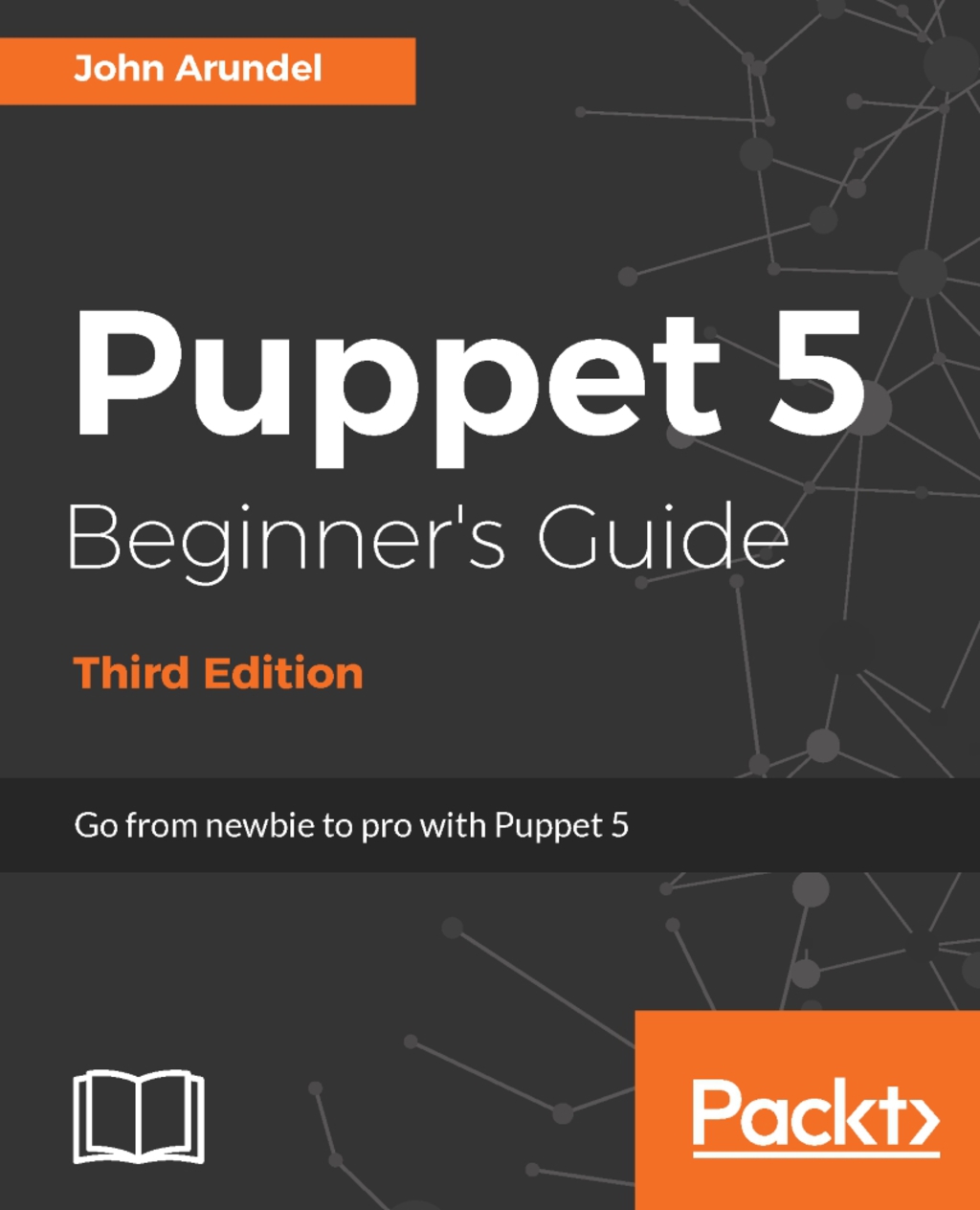 Puppet 5 Beginner's Guide - Third Edition 1st Edition â€“ PDF/EPUB Version Downloadable