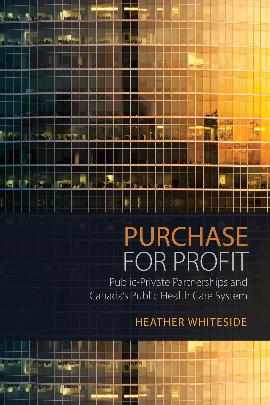 Purchase for Profit Public-Private Partnerships and Canada's Public Health Care System 1st Edition â€“ PDF/EPUB Version Downloadable