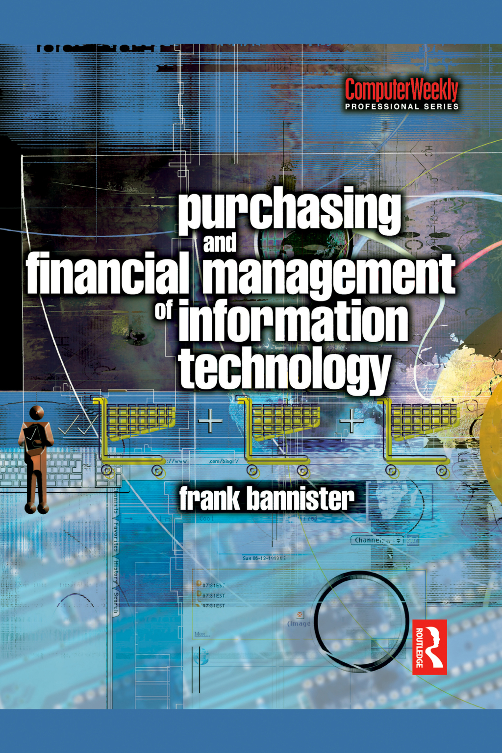 Purchasing and Financial Management of Information Technology 1st Edition â€“ PDF/EPUB Version Downloadable