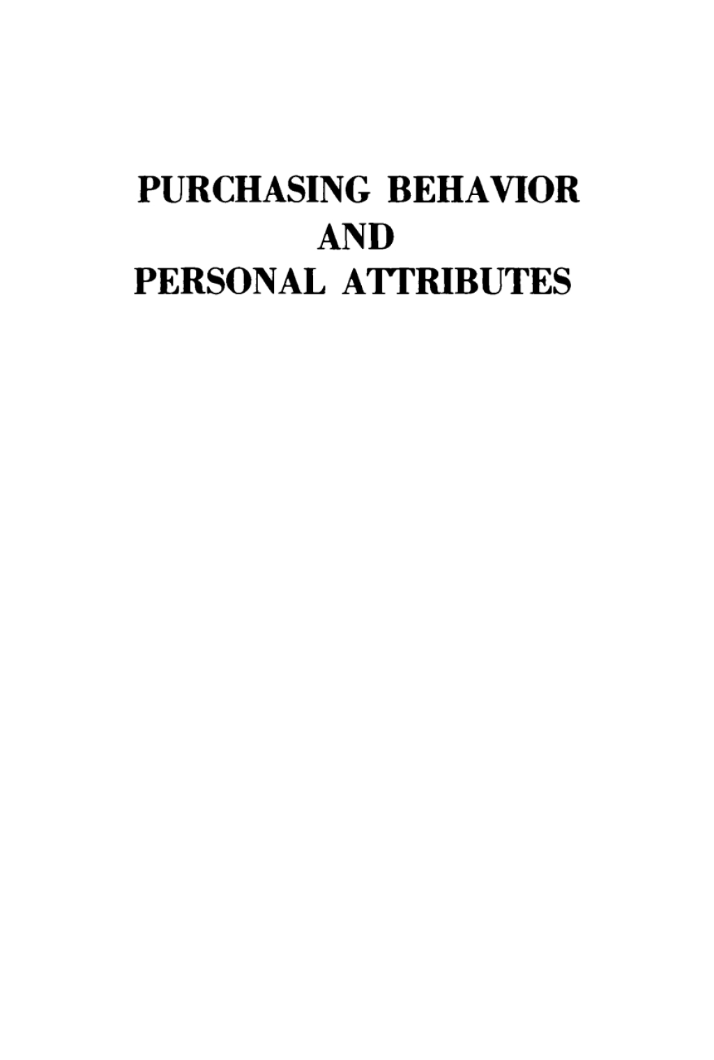Purchasing Behavior and Personal Attributes  â€“ PDF/EPUB Version Downloadable