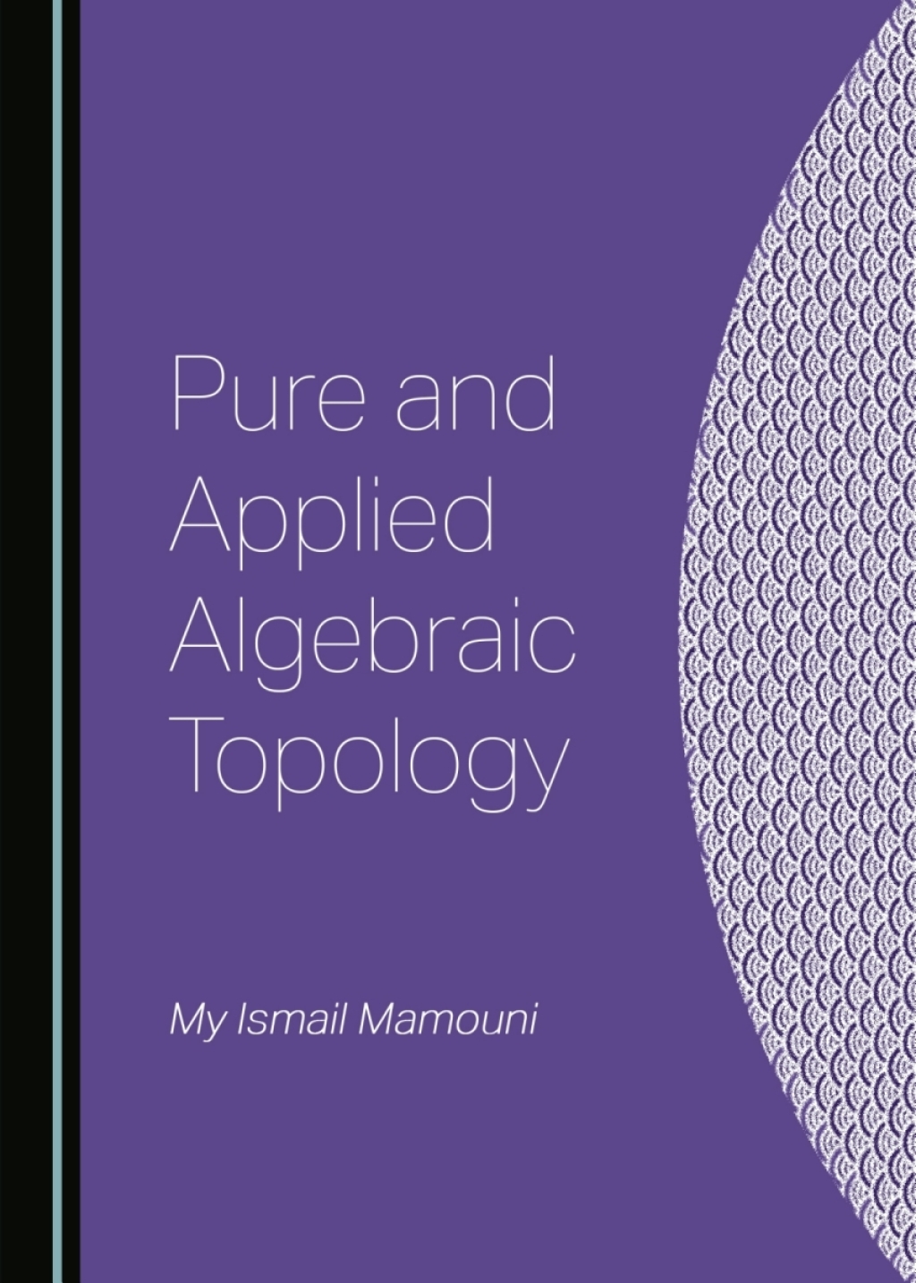 Pure and Applied Algebraic Topology 1st Edition â€“ PDF/EPUB Version Downloadable