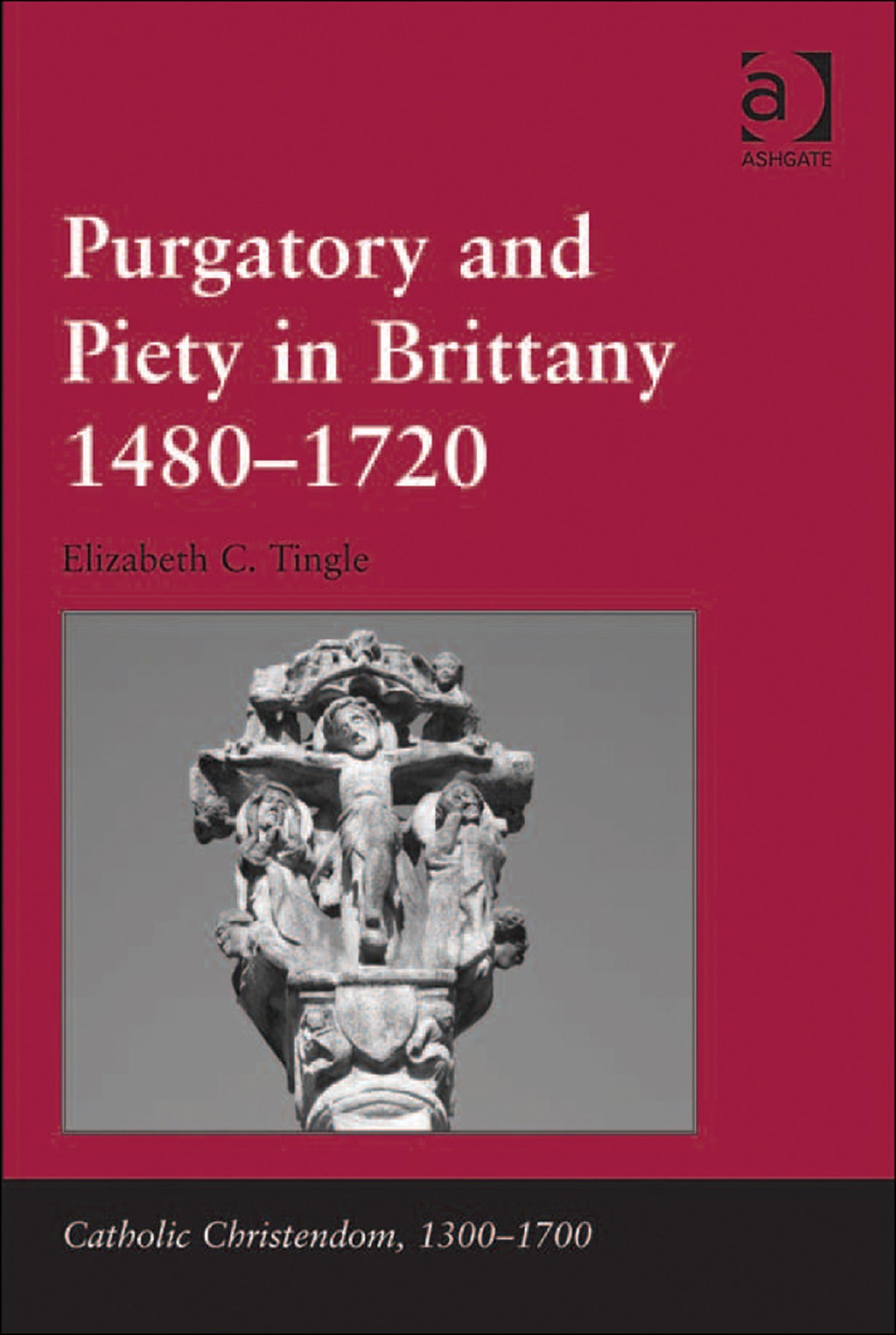 Purgatory and Piety in Brittany 1480â€“1720  â€“ PDF/EPUB Version Downloadable
