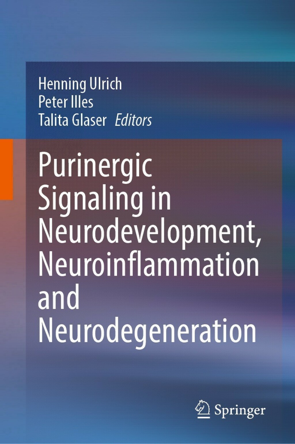 Purinergic Signaling in Neurodevelopment, Neuroinflammation and Neurodegeneration  â€“ PDF/EPUB Version Downloadable