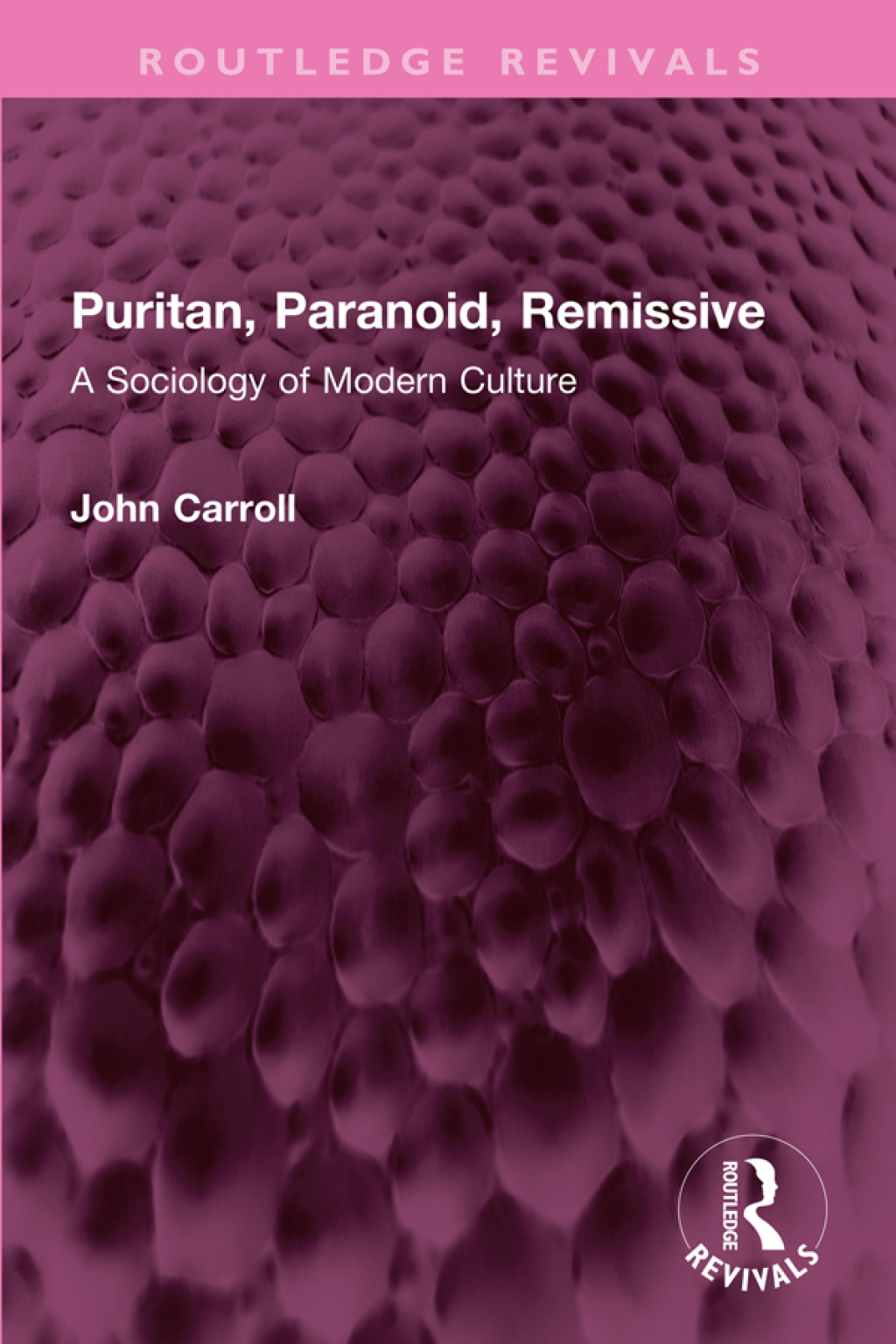 Puritan, Paranoid, Remissive A Sociology of Modern Culture 1st Edition â€“ PDF/EPUB Version Downloadable