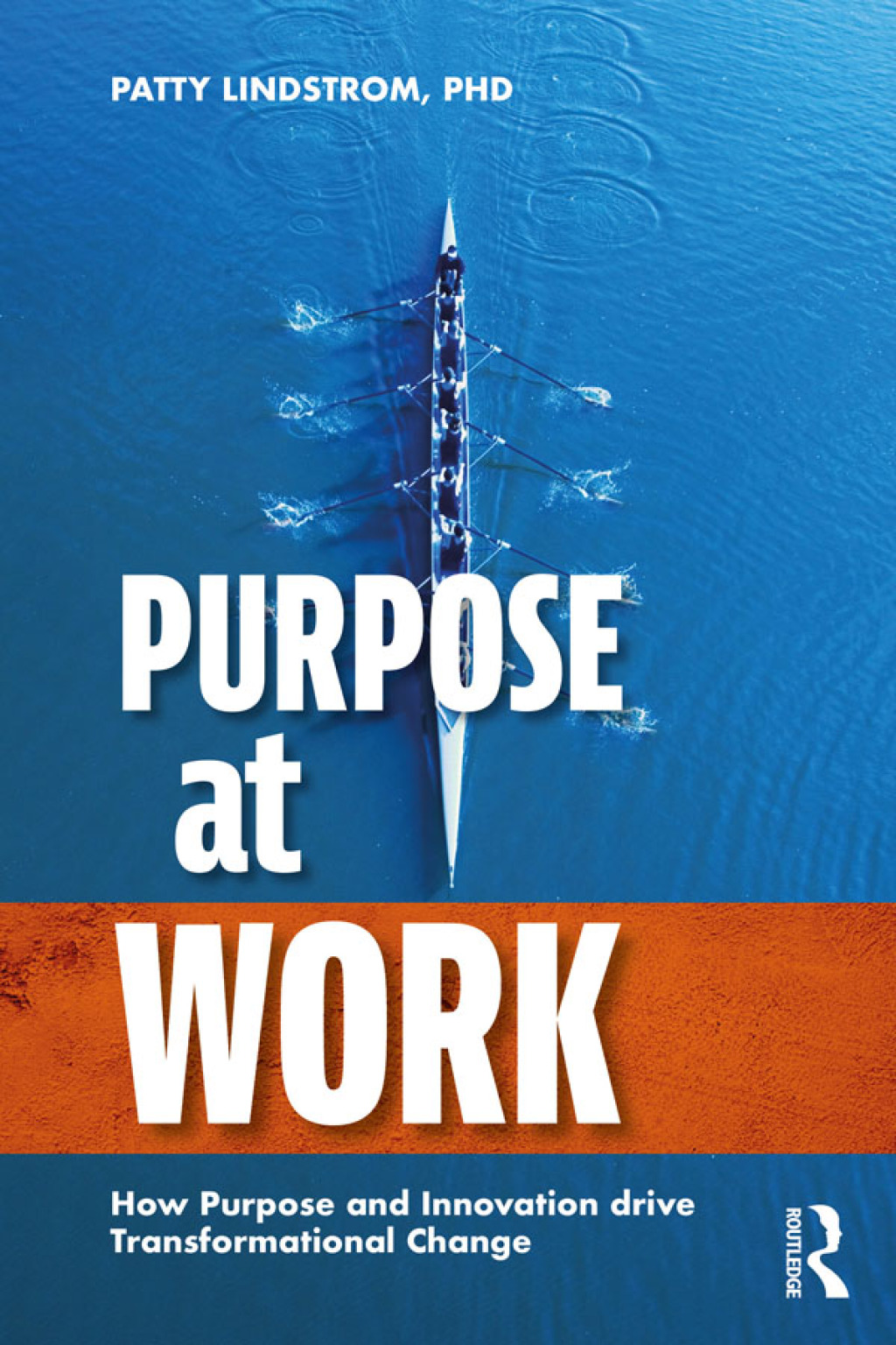 Purpose at Work How Purpose and Innovation Drive Transformational Change 1st Edition â€“ PDF/EPUB Version Downloadable