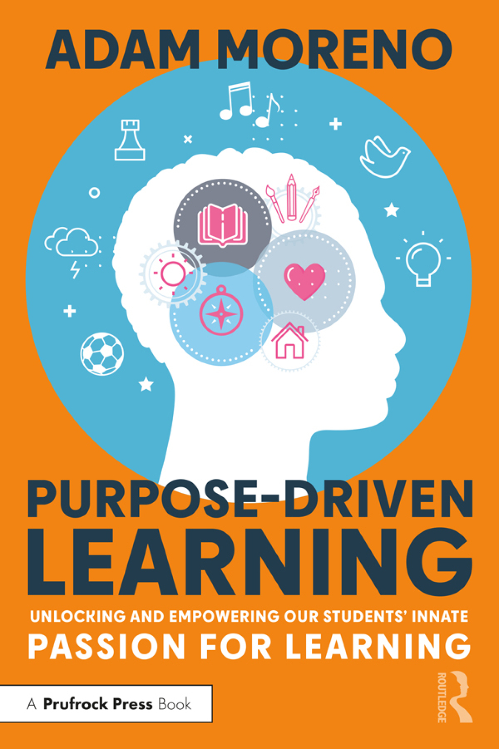 Purpose-Driven Learning Unlocking and Empowering Our Studentsâ€™ Innate Passion for Learning 1st Edition â€“ PDF/EPUB Version Downloadable