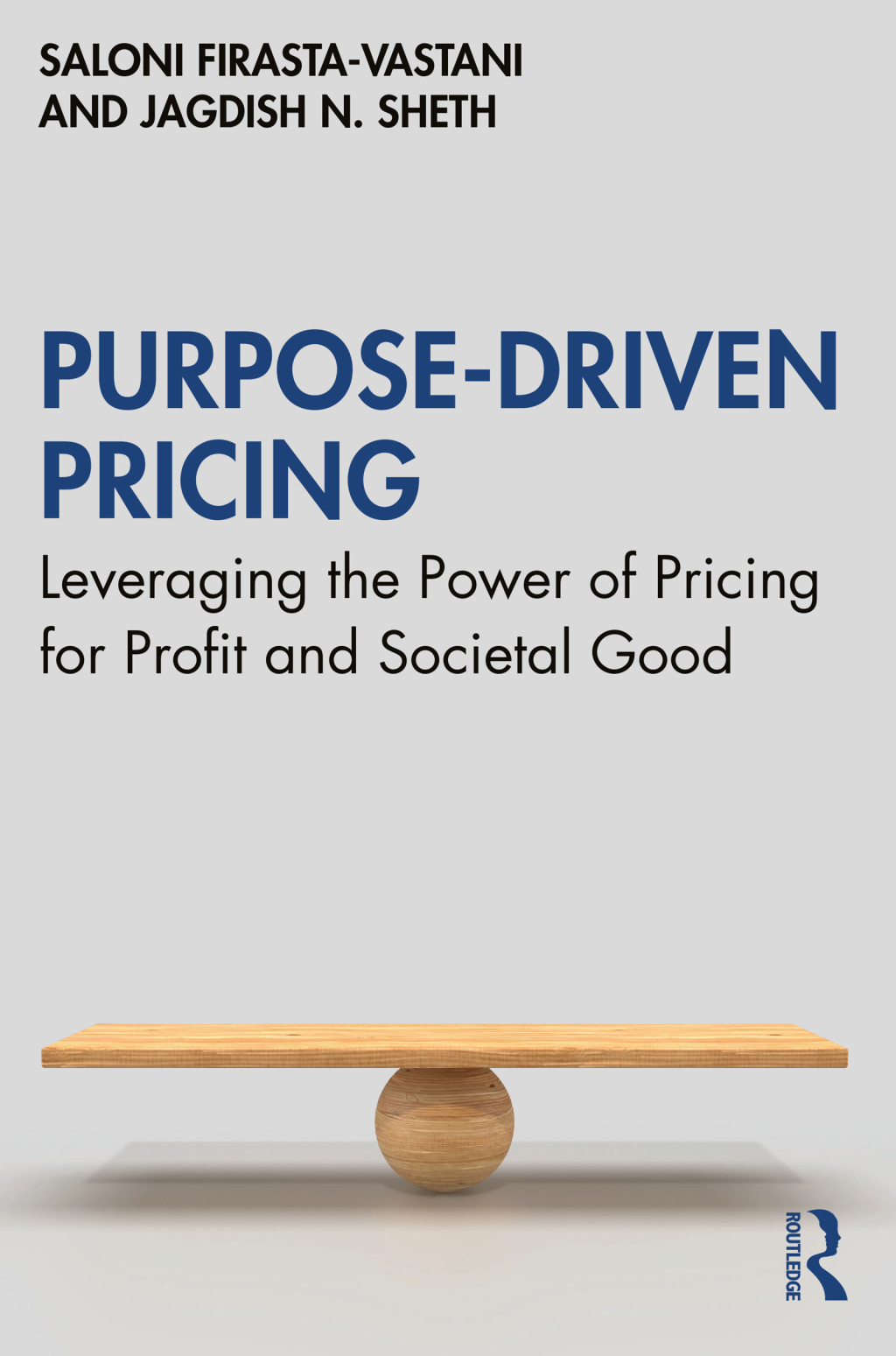 Purpose-Driven Pricing Leveraging the Power of Pricing for Profit and Societal Good 1st Edition â€“ PDF/EPUB Version Downloadable