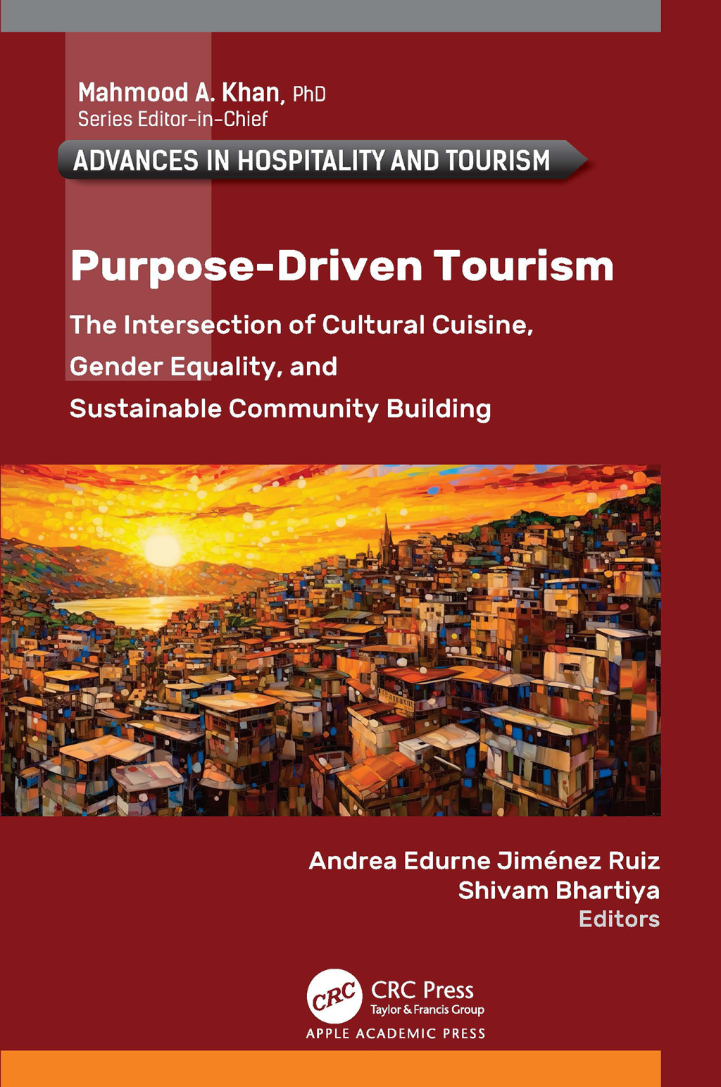 Purpose-Driven Tourism The Intersection of Cultural Cuisine, Gender Equality, and Sustainable Community Building 1st Edition â€“ PDF/EPUB Version Downloadable