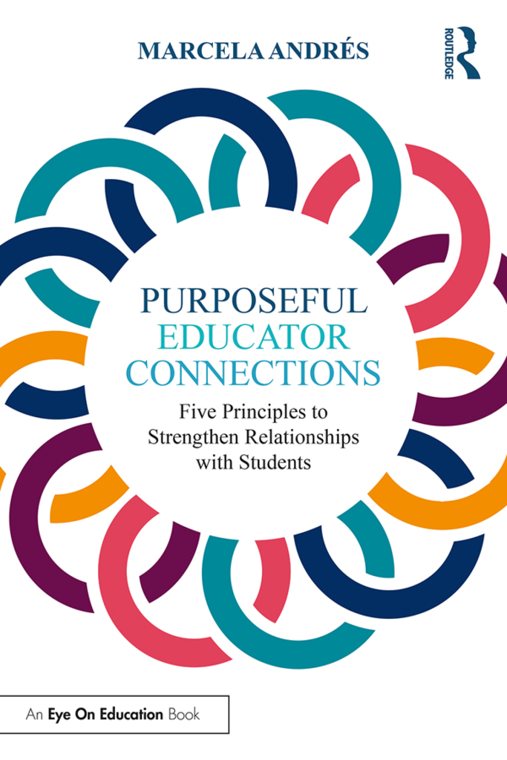 Purposeful Educator Connections Five Principles to Strengthen Relationships with Students 1st Edition - (PDF/EPUB Version)