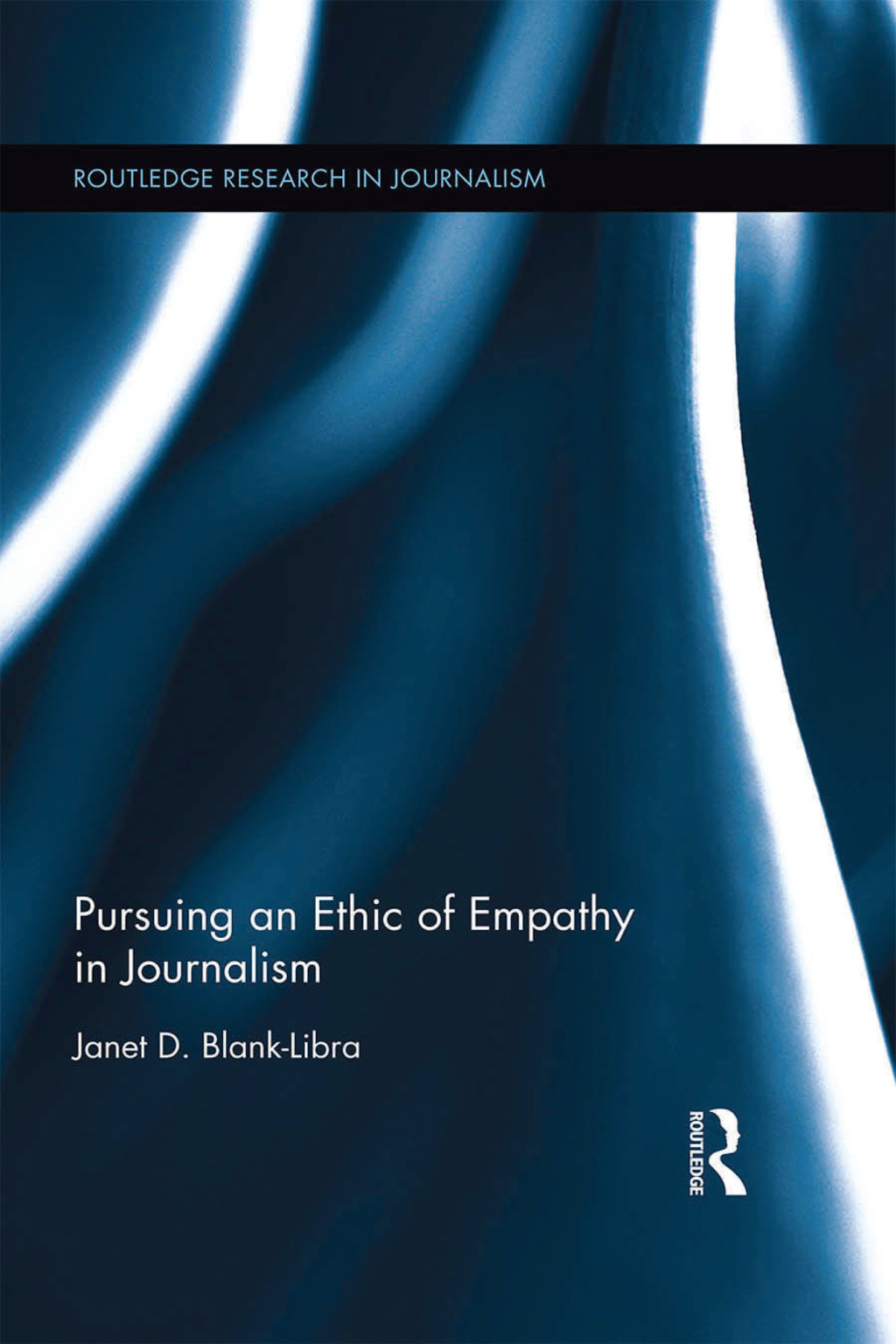 Pursuing an Ethic of Empathy in Journalism 1st Edition â€“ PDF/EPUB Version Downloadable