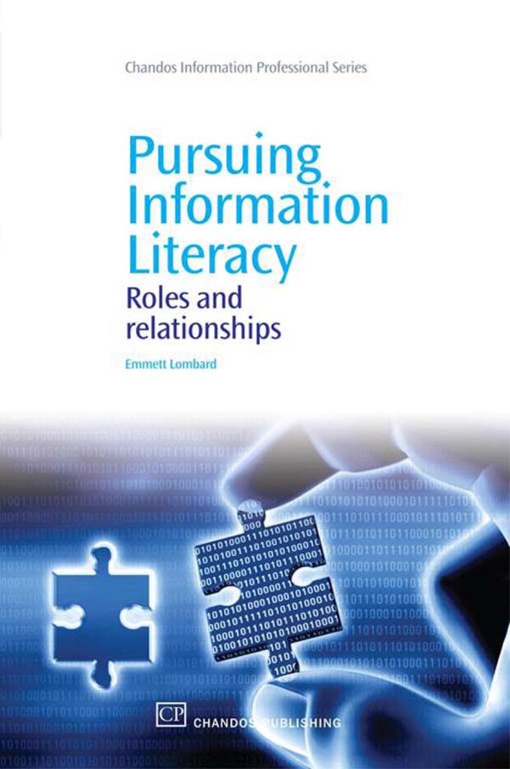 Pursuing Information Literacy: Roles And Relationships  â€“ PDF/EPUB Version Downloadable