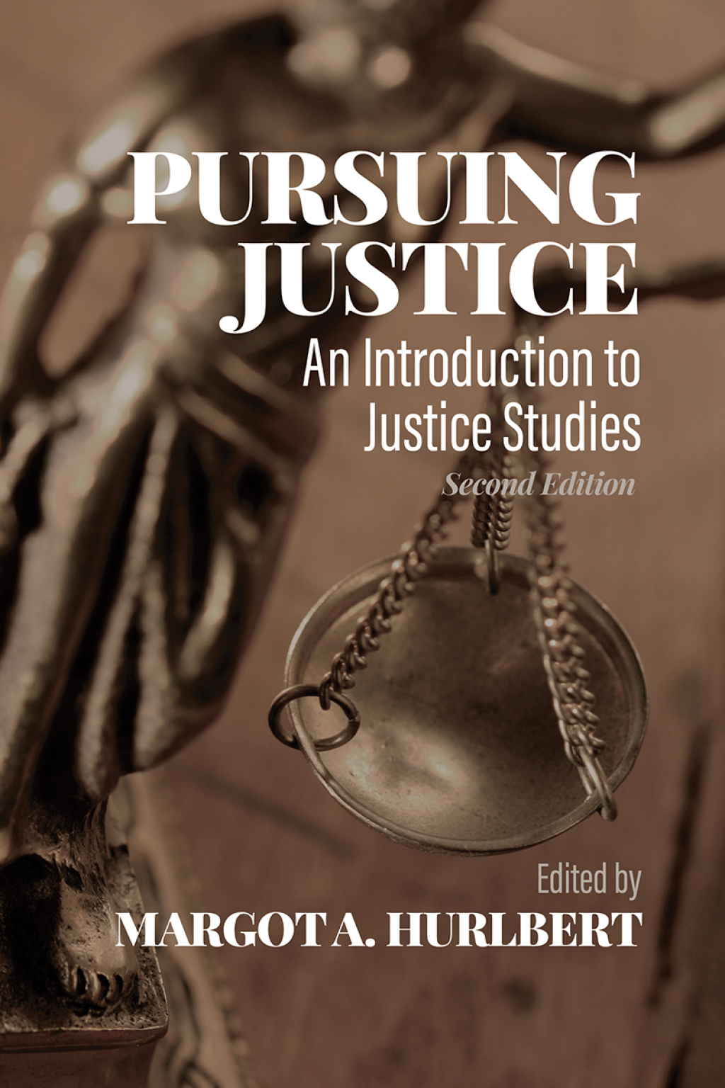 Pursuing Justice: An Introduction to Justice Studies 2nd Edition â€“ PDF/EPUB Version Downloadable
