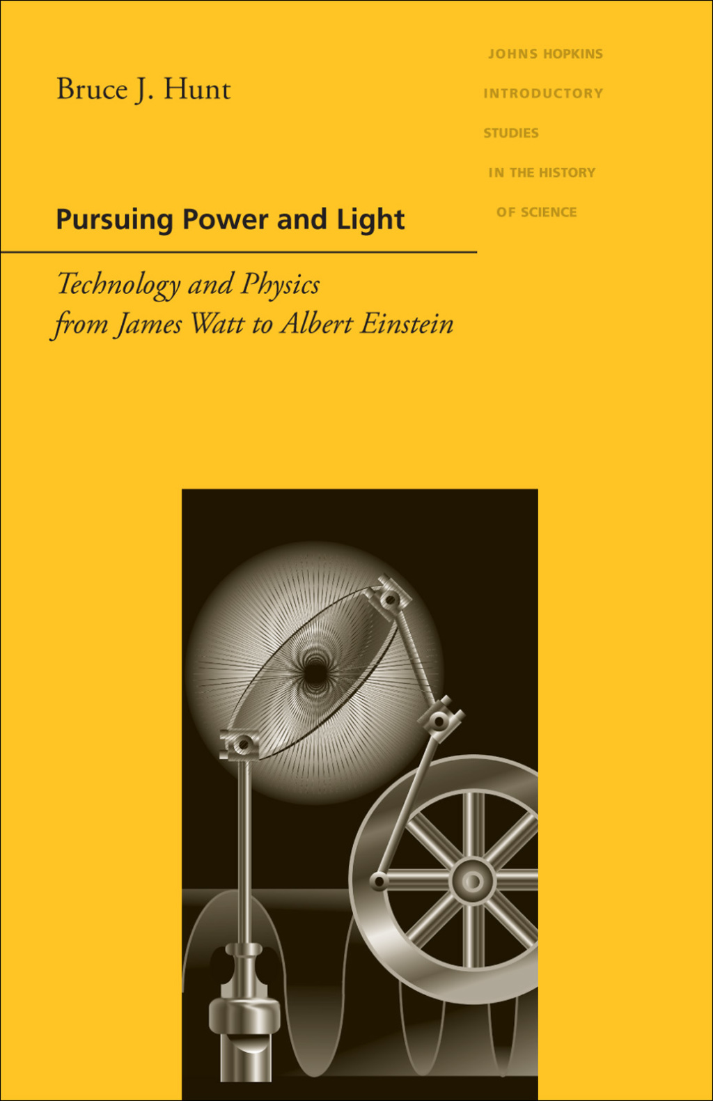 Pursuing Power and Light Technology and Physics from James Watt to Albert Einstein - (PDF/EPUB Version)