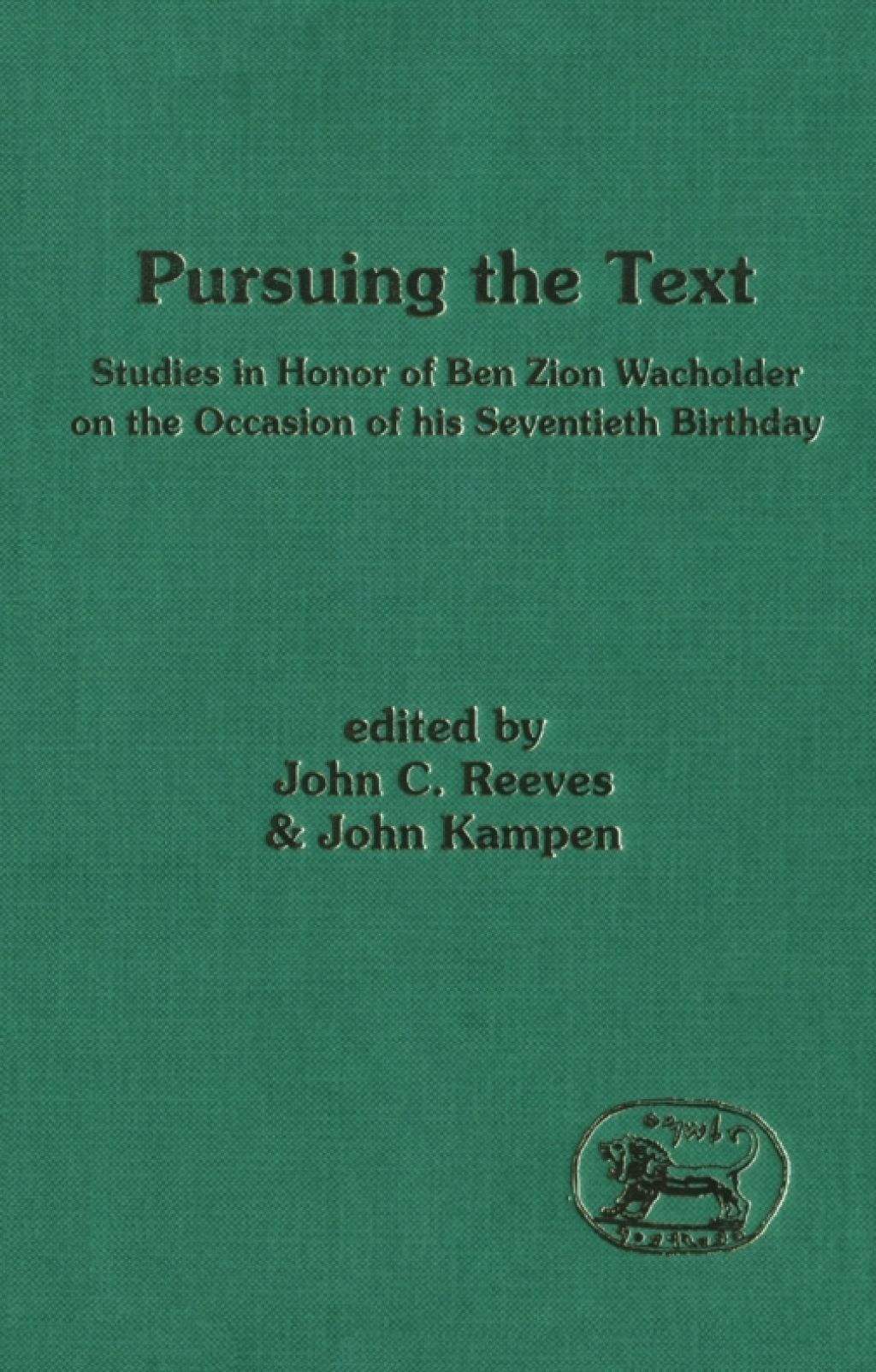 Pursuing the Text Studies in Honor of Ben Zion Wacholder on the Occasion of his Seventieth Birthday 1st Edition â€“ PDF/EPUB Version Downloadable