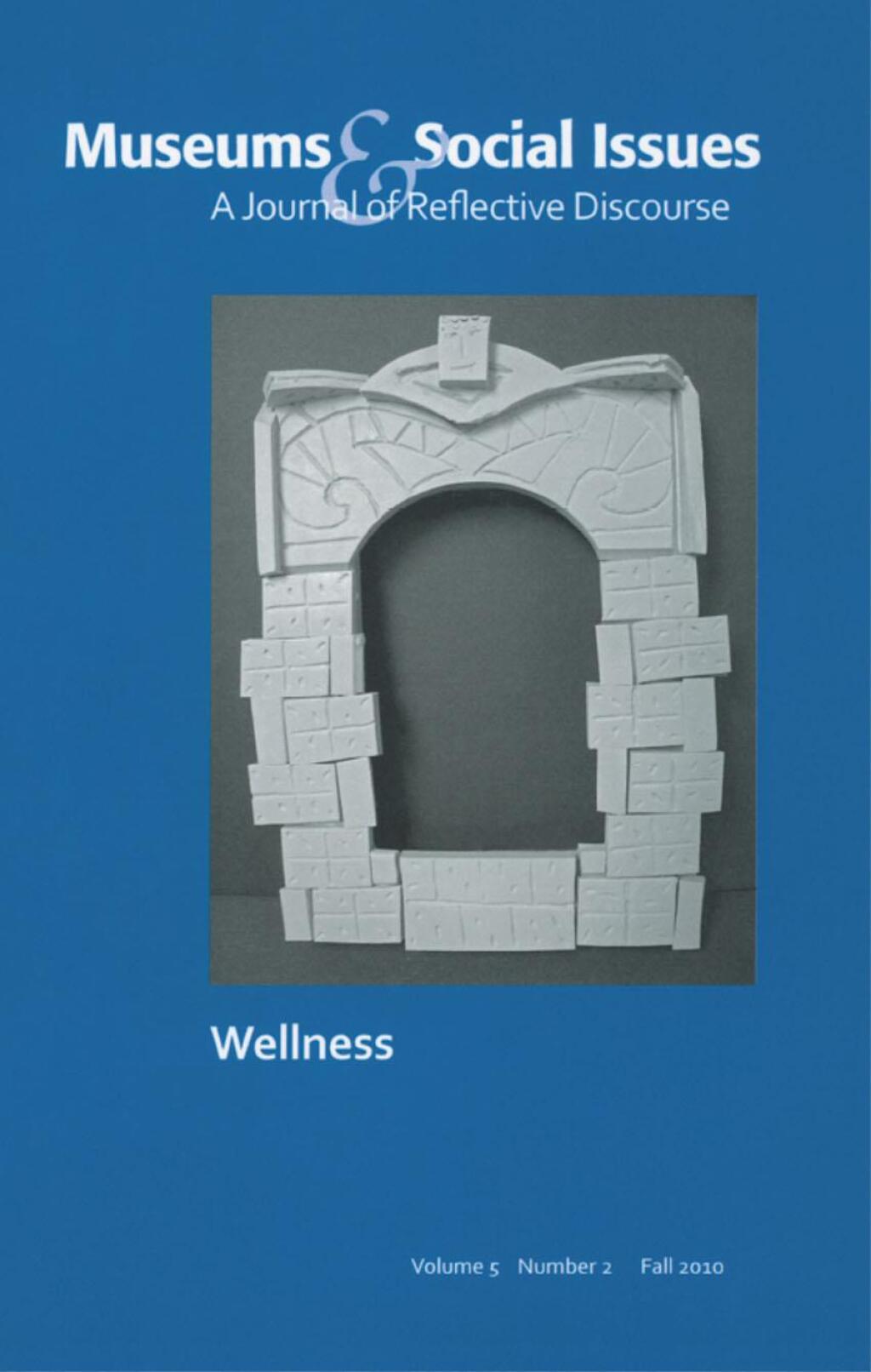 Pursuing Wellness Museums & Social Issues 5:2 Thematic Issue 1st Edition â€“ PDF/EPUB Version Downloadable