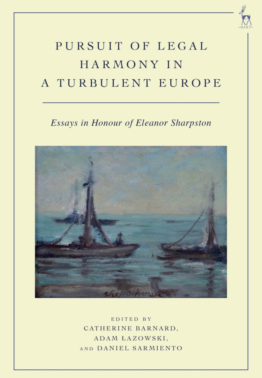 Pursuit of Legal Harmony in a Turbulent Europe Essays in Honour of Eleanor Sharpston 1st Edition â€“ PDF/EPUB Version Downloadable