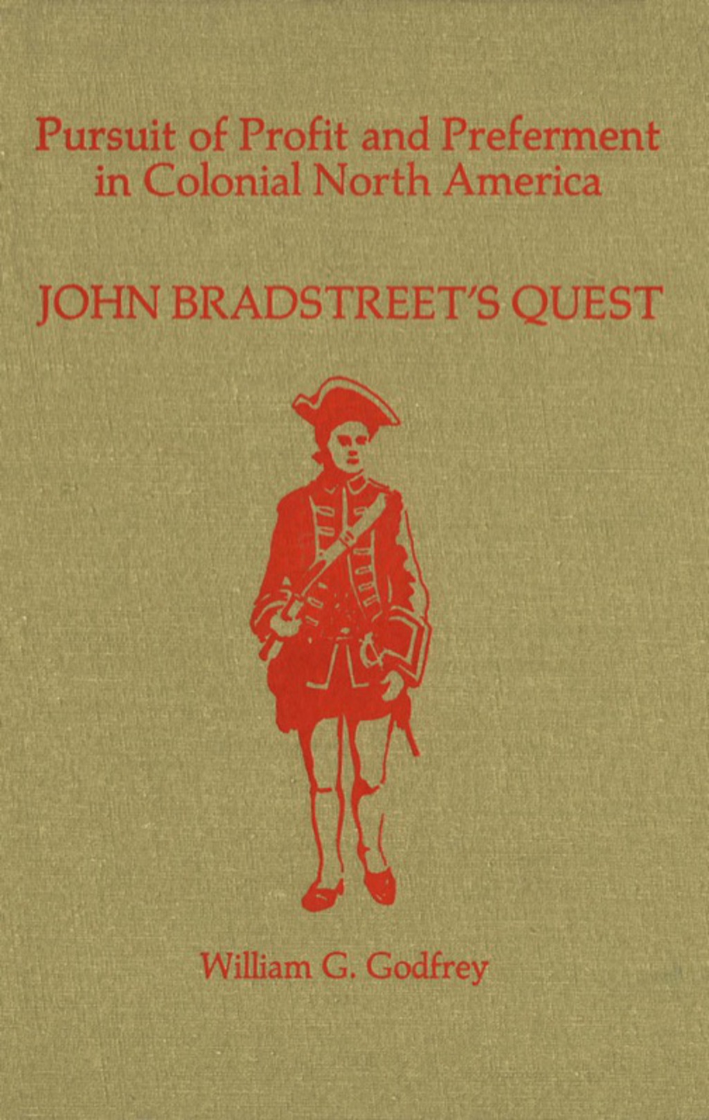 Pursuit of Profit and Preferment in Colonial North America John Bradstreetâ€™s Quest  â€“ PDF/EPUB Version Downloadable