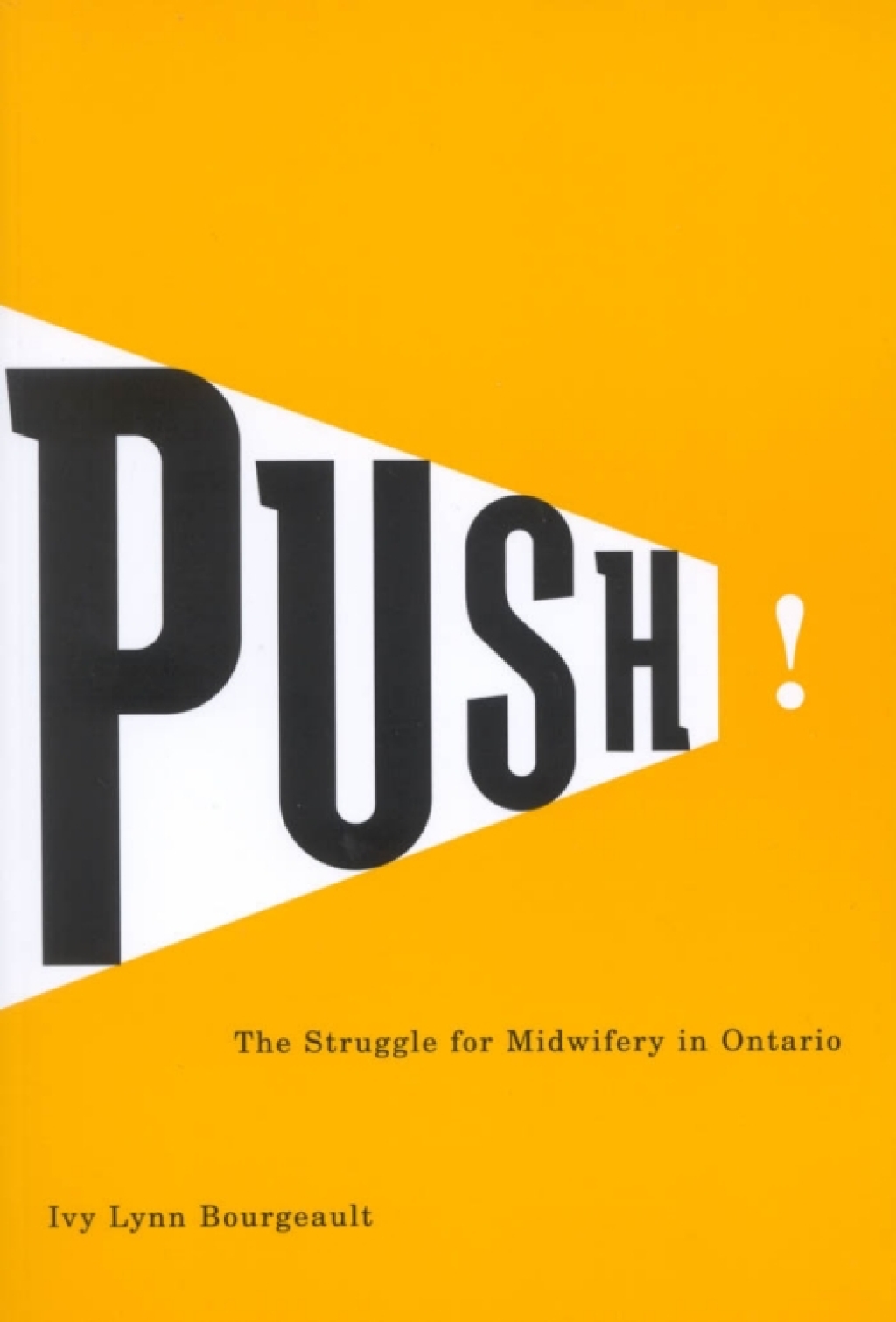Push! The Struggle for Midwifery in Ontario  â€“ PDF/EPUB Version Downloadable