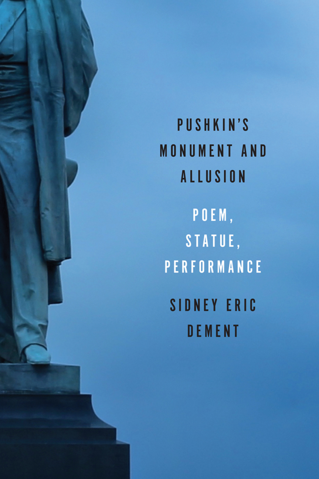 Pushkinâ€™s Monument and Allusion Poem, Statue, Performance 1st Edition â€“ PDF/EPUB Version Downloadable