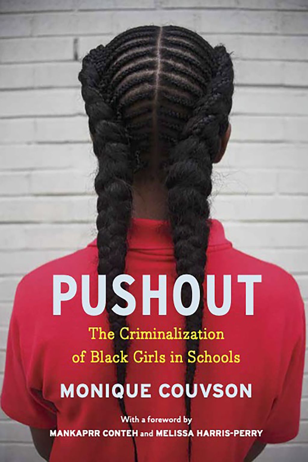 Pushout The Criminalization of Black Girls in Schools - (PDF/EPUB Version)