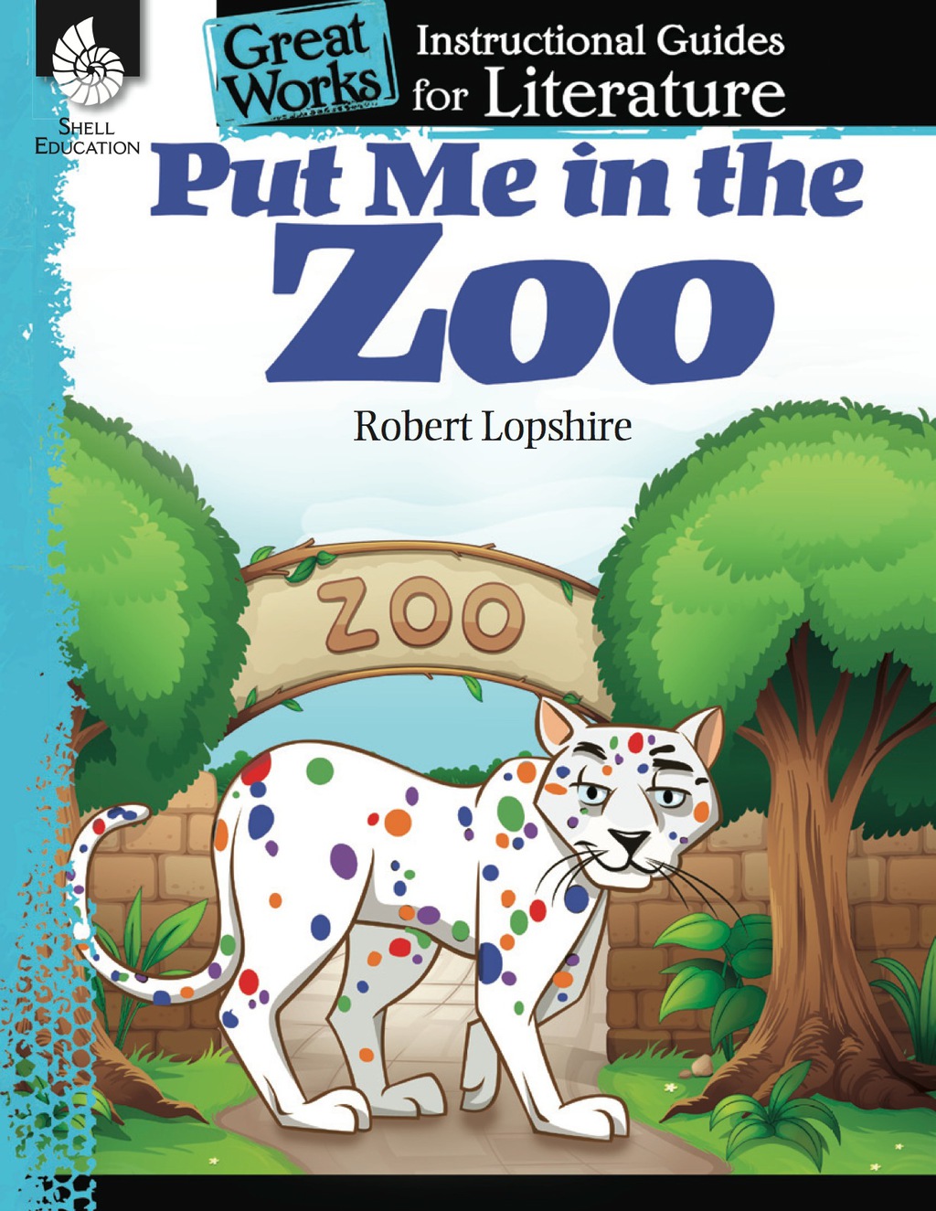 Put Me in the Zoo: An Instructional Guide for Literature 1st Edition - (PDF/EPUB Version)