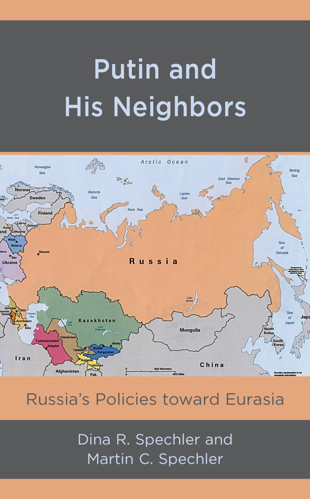 Putin and His Neighbors Russia's Policies toward Eurasia 1st Edition â€“ PDF/EPUB Version Downloadable