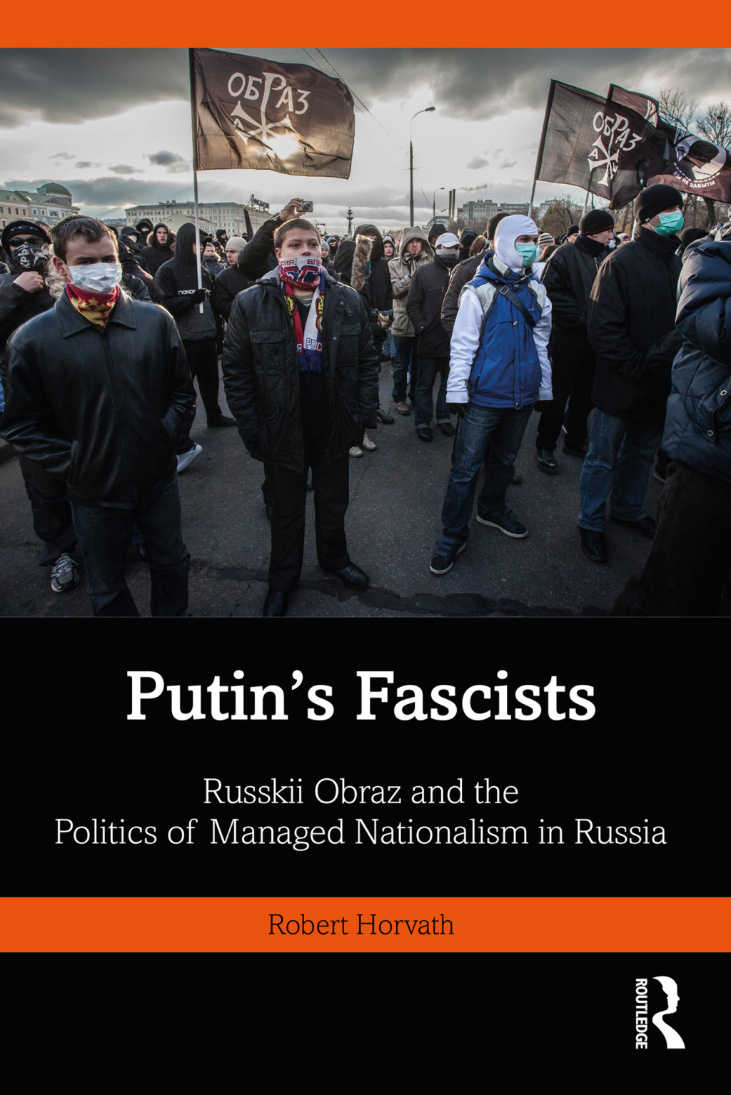 Putin's Fascists Russkii Obraz and the Politics of Managed Nationalism in Russia 1st Edition â€“ PDF/EPUB Version Downloadable
