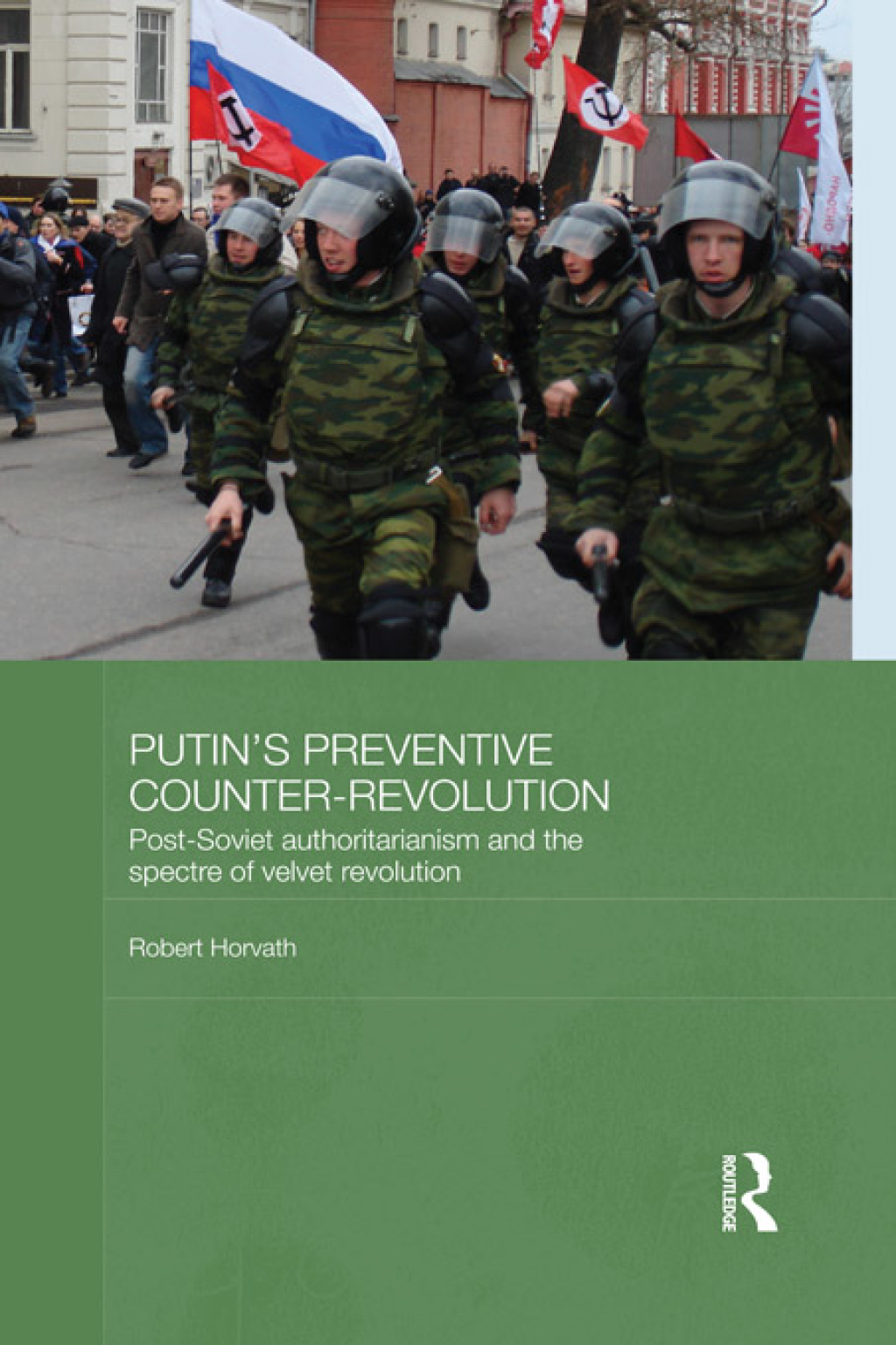 Putin's Preventive Counter-Revolution Post-Soviet Authoritarianism and the Spectre of Velvet Revolution 1st Edition â€“ PDF/EPUB Version Downloadable