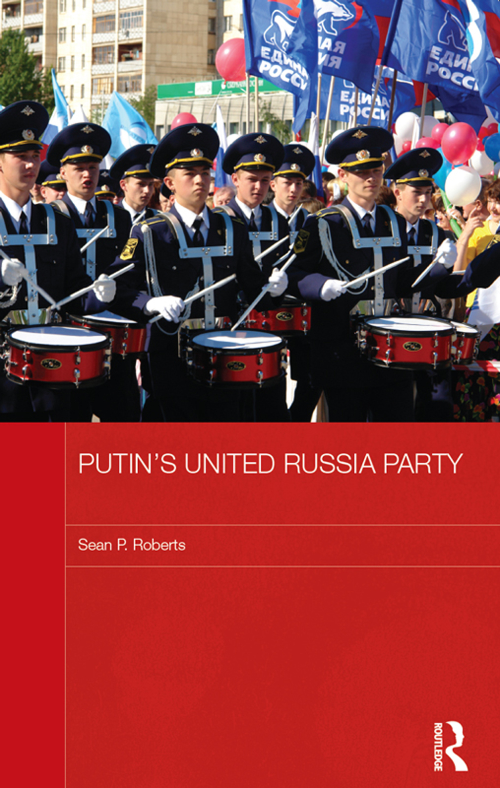 Putin's United Russia Party 1st Edition â€“ PDF/EPUB Version Downloadable