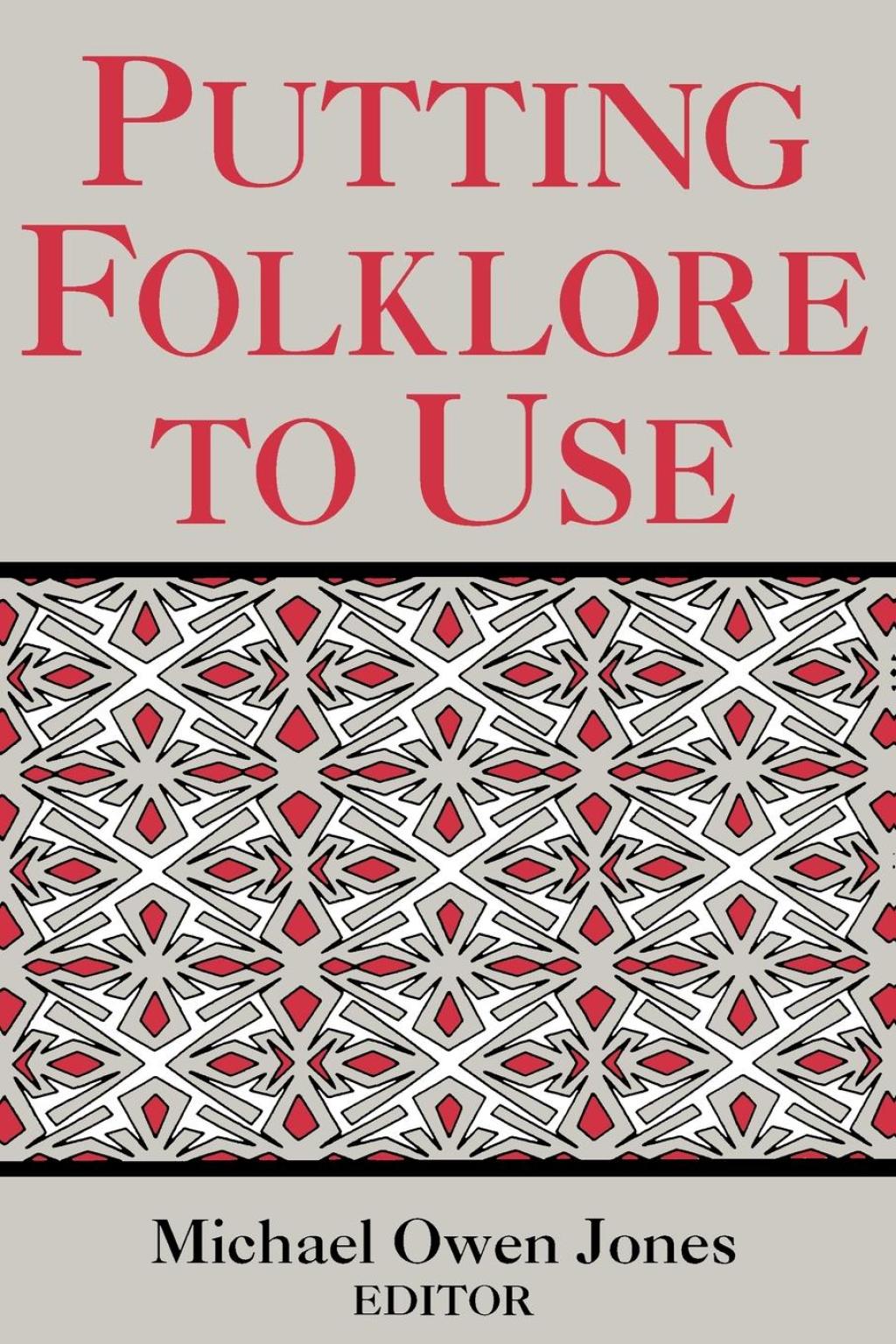 Putting Folklore To Use  â€“ PDF/EPUB Version Downloadable