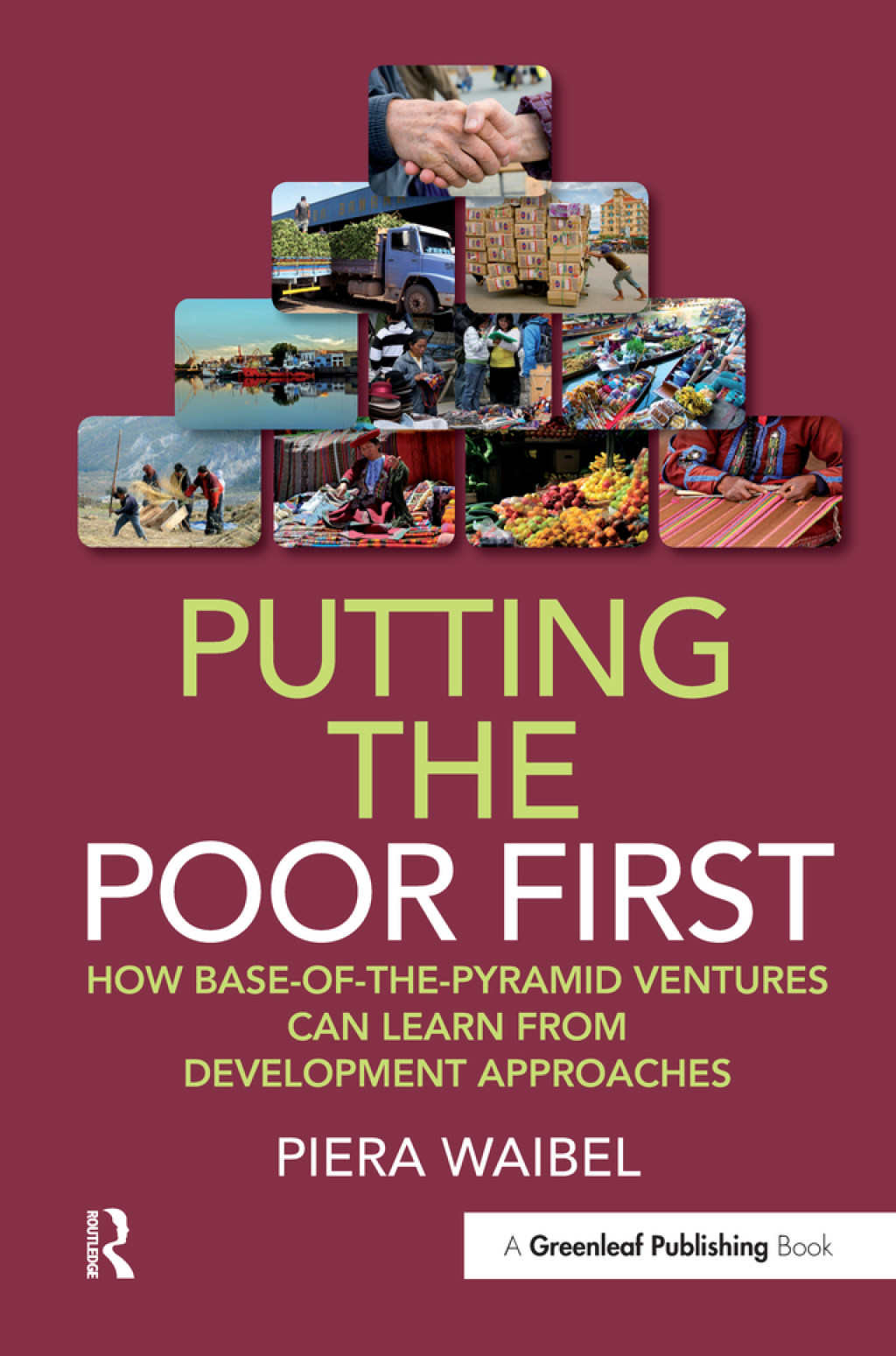 Putting the Poor First How Base-of-the-Pyramid Ventures Can Learn from Development Approaches 1st Edition â€“ PDF/EPUB Version Downloadable