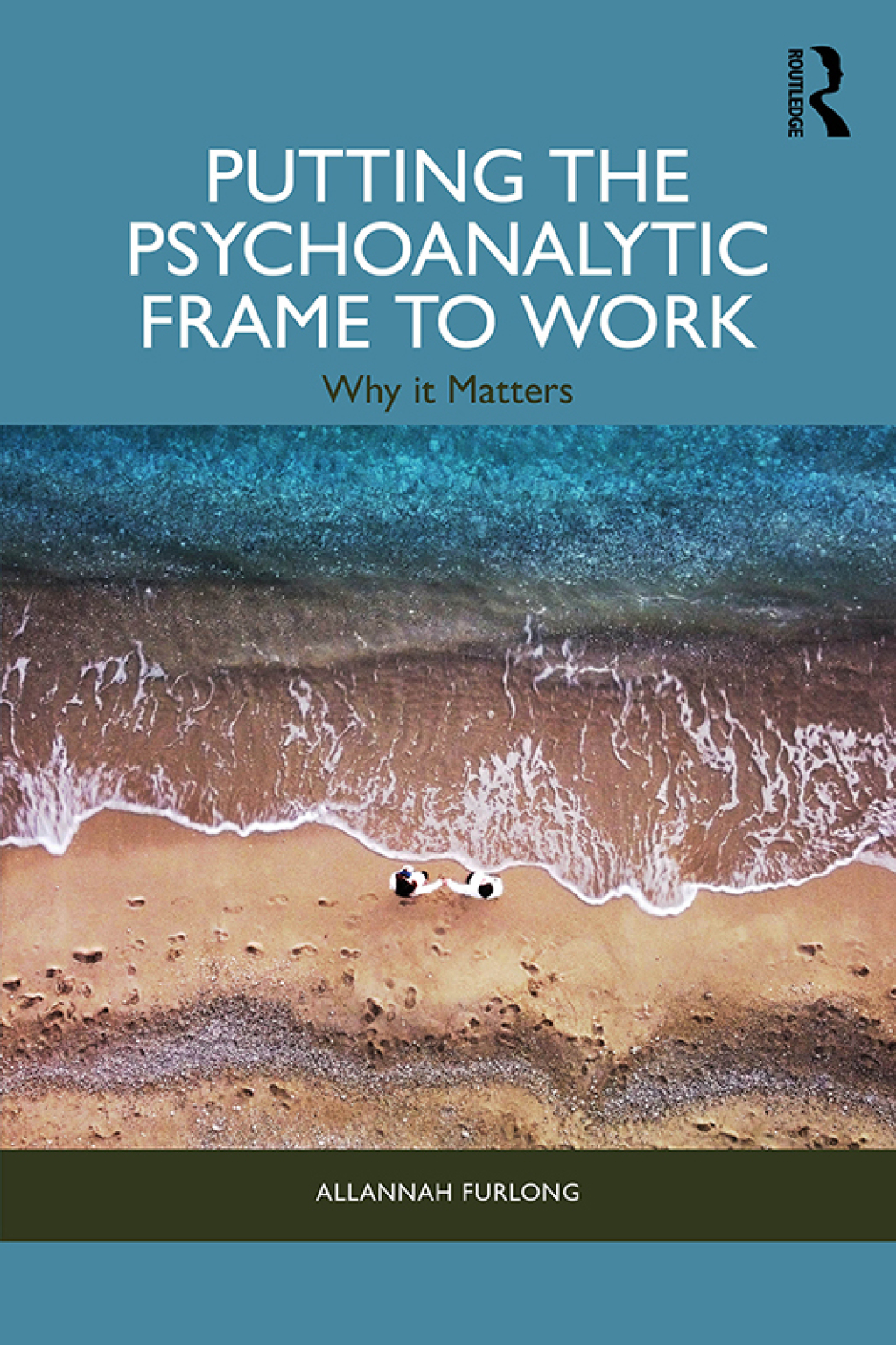 Putting the Psychoanalytic Frame to Work Why it Matters 1st Edition â€“ PDF/EPUB Version Downloadable