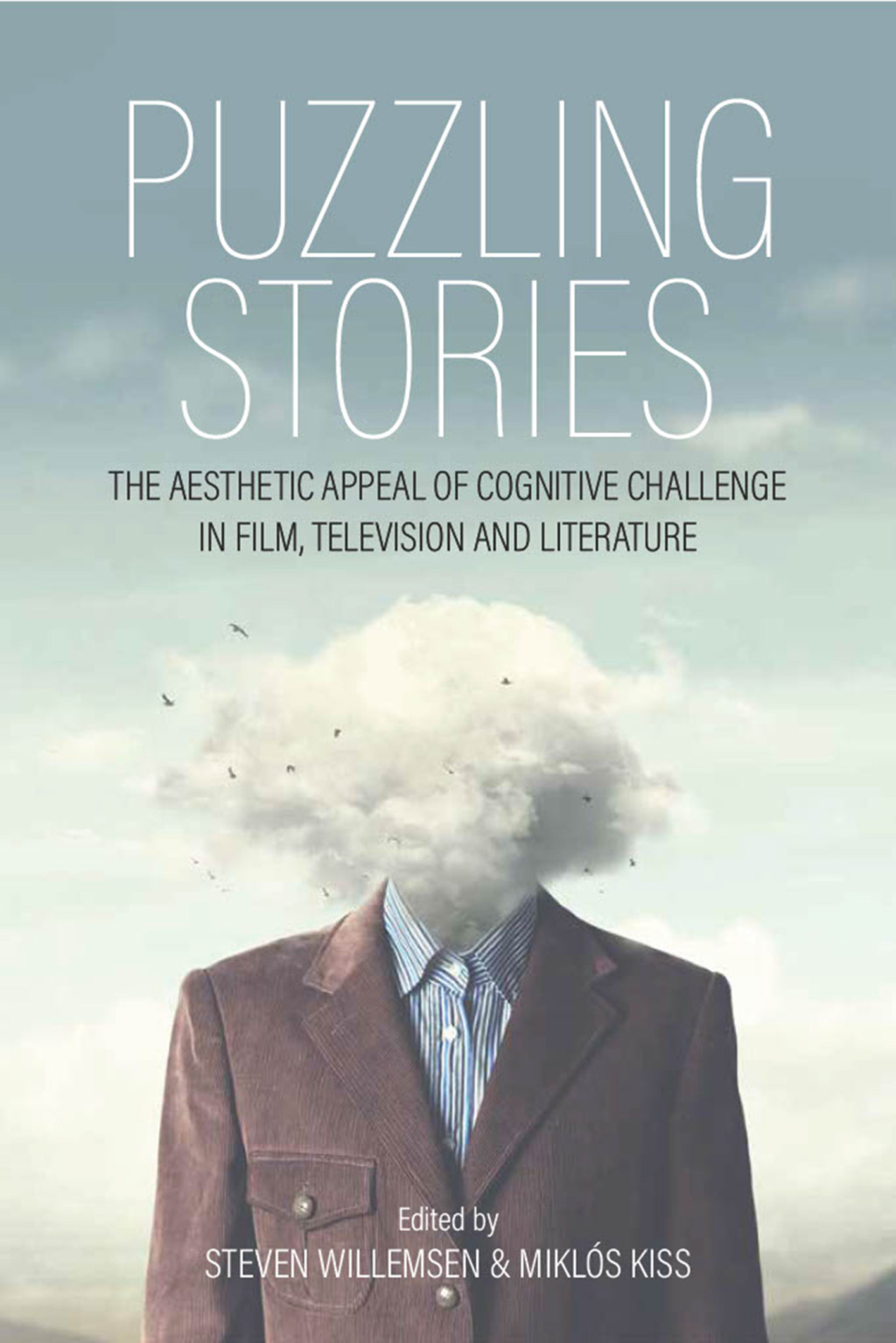 Puzzling Stories The Aesthetic Appeal of Cognitive Challenge in Film, Television and Literature 1st Edition â€“ PDF/EPUB Version Downloadable