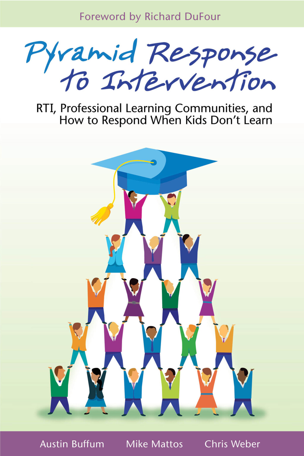 Pyramid Response to Intervention RTI, Professional Learning Communities, and How to Respond When Kids Don't Learn 1st Edition â€“ PDF/EPUB Version Downloadable
