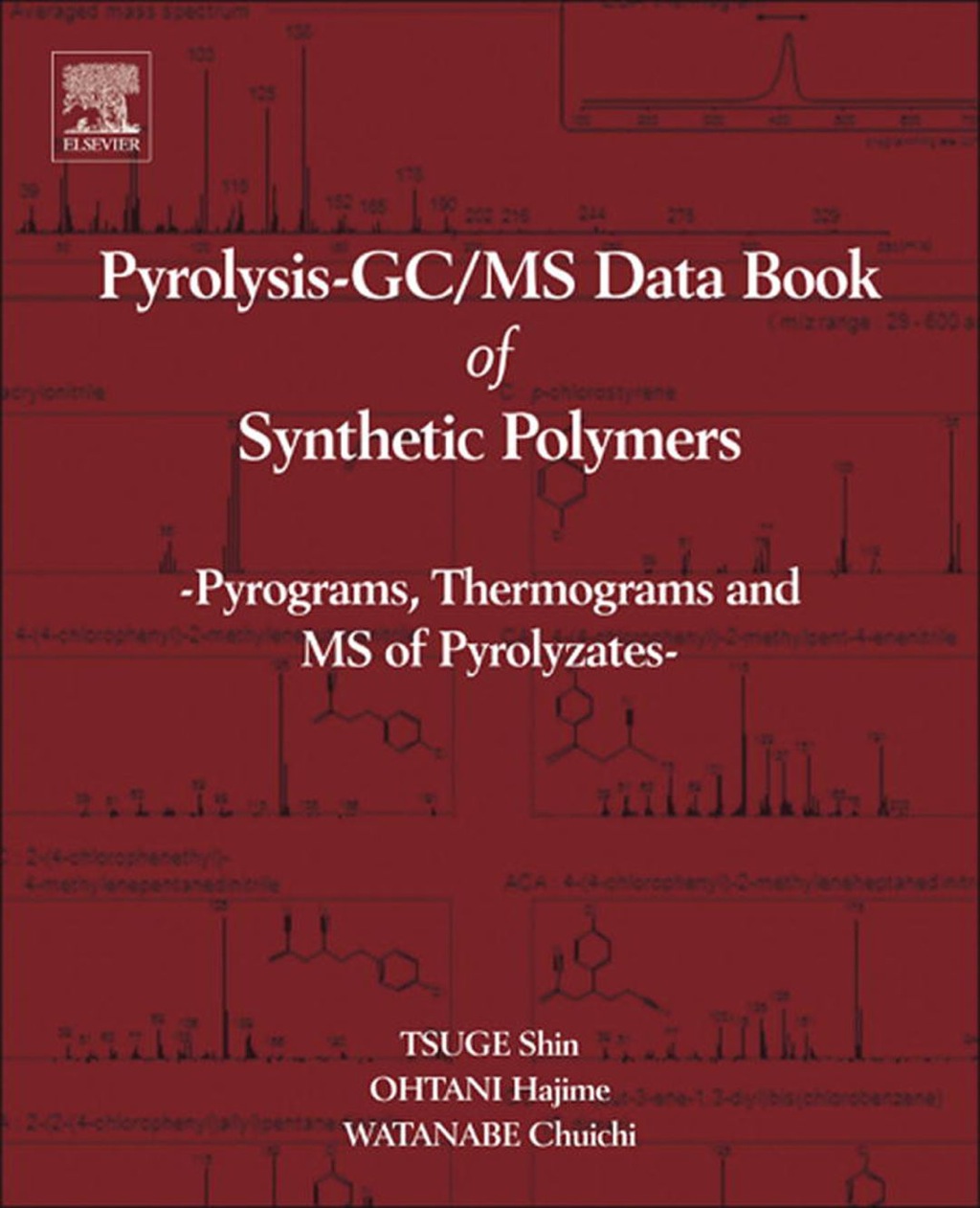 Pyrolysis - GC/MS Data Book of Synthetic Polymers: Pyrograms, Thermograms and MS of Pyrolyzates  â€“ PDF/EPUB Version Downloadable