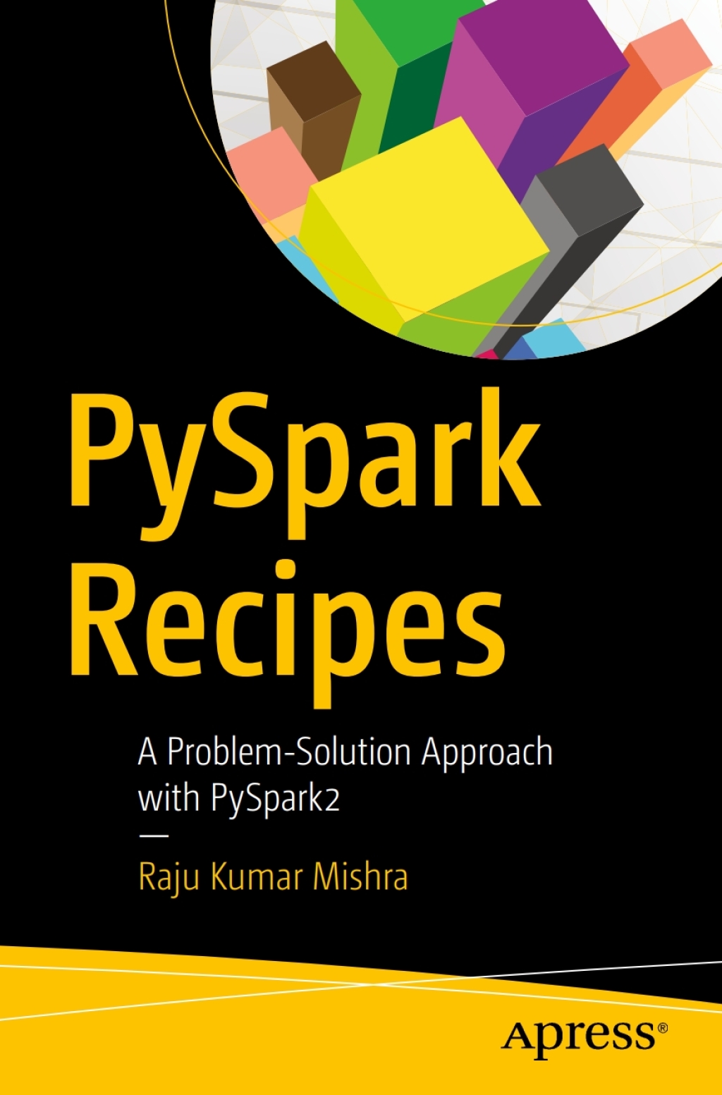 PySpark Recipes A Problem-Solution Approach with PySpark2  â€“ PDF/EPUB Version Downloadable