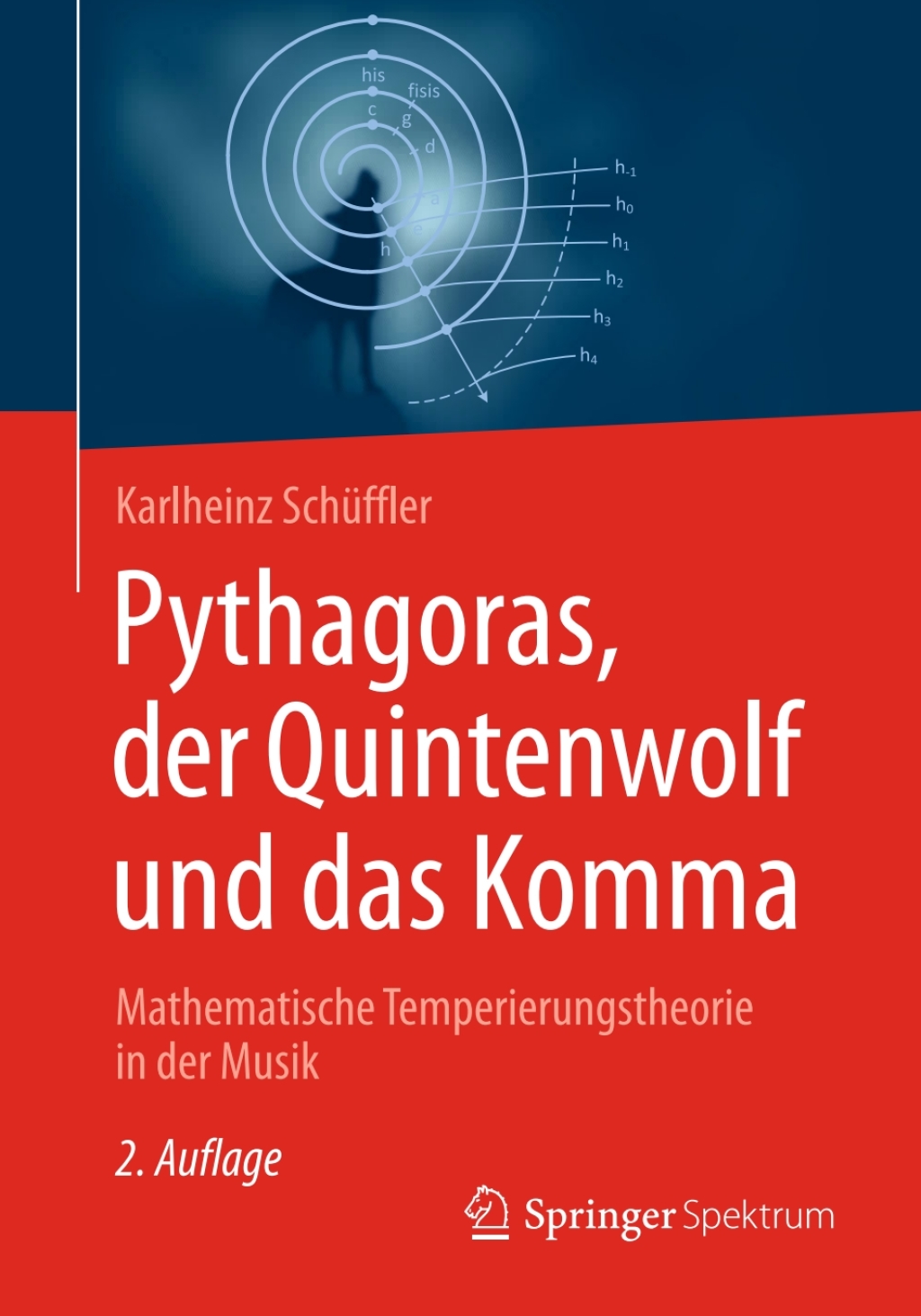 Pythagoras, der Quintenwolf und das Komma Mathematische Temperierungstheorie in der Musik 2nd Edition - (PDF/EPUB Version)