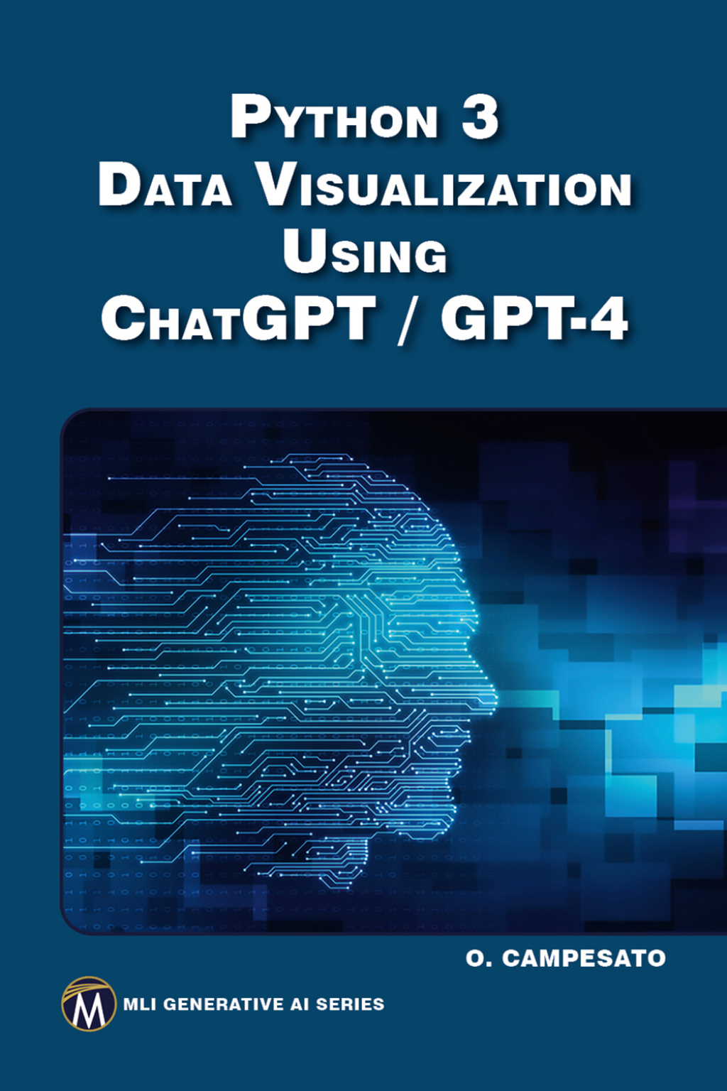 Python 3 and Data Visualization Using ChatGPT /GPT-4 1st Edition â€“ PDF/EPUB Version Downloadable