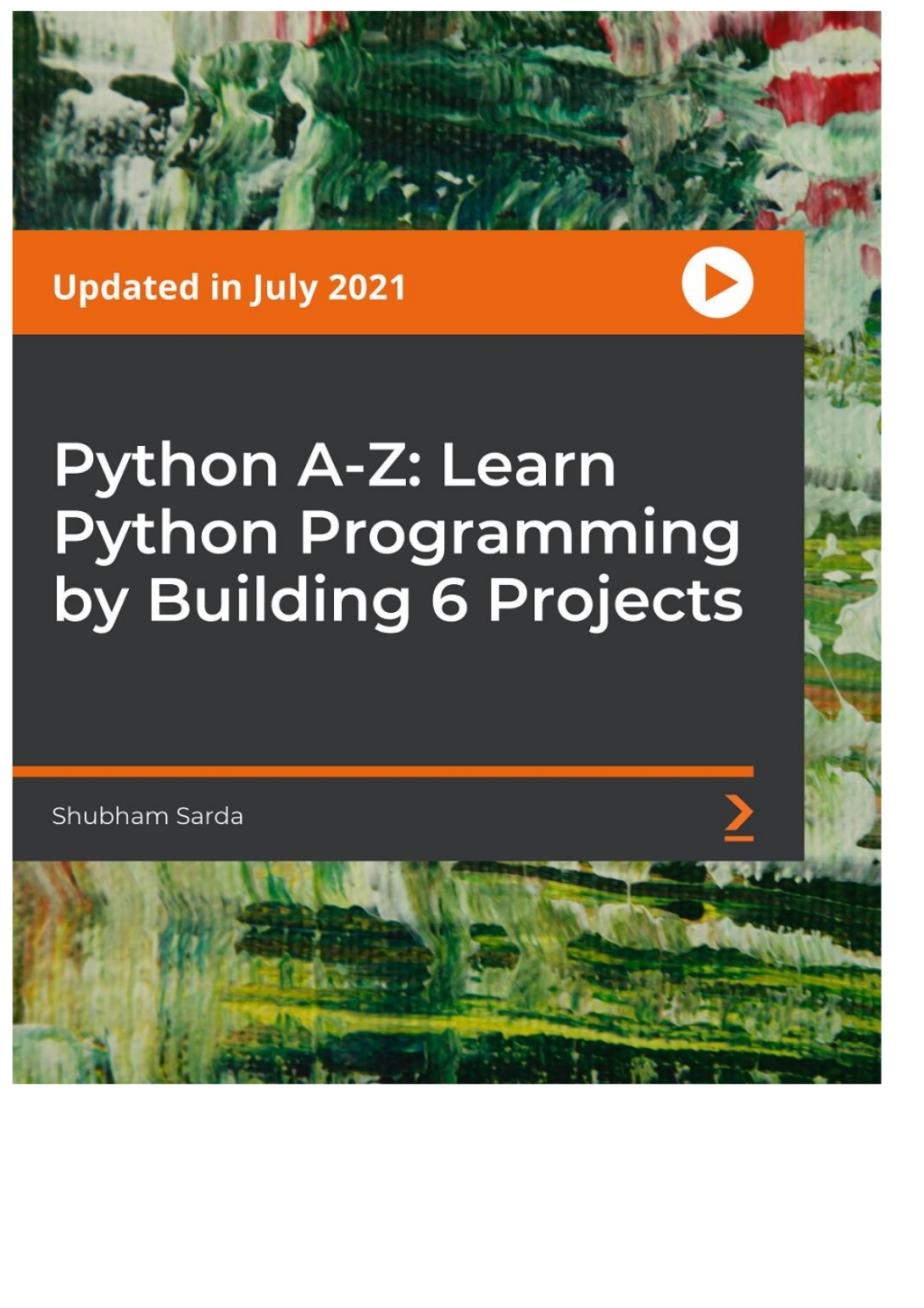 Python A-Z: Learn Python Programming by Building 6 Projects 1st Edition â€“ PDF/EPUB Version Downloadable