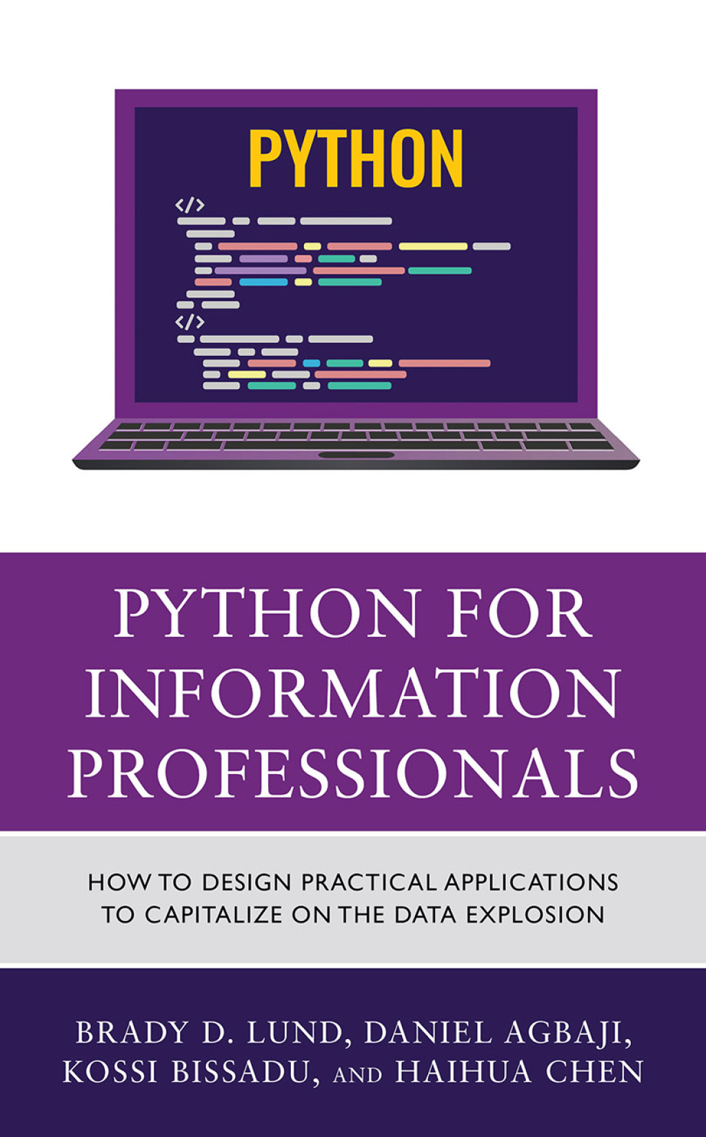 Python for Information Professionals How to Design Practical Applications to Capitalize on the Data Explosion 1st Edition â€“ PDF/EPUB Version Downloadable