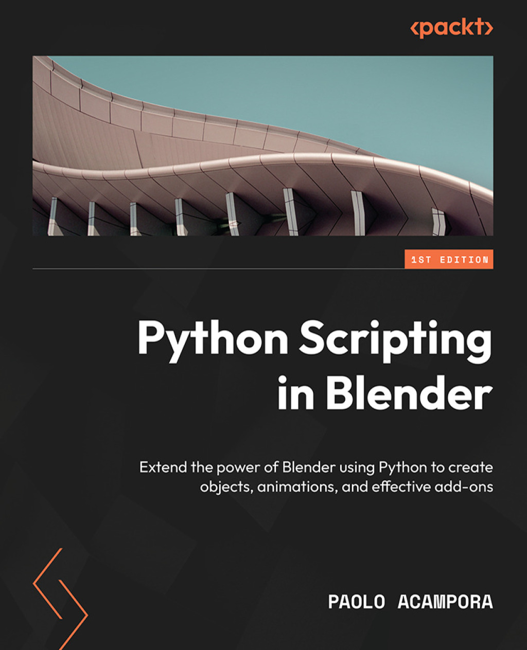 Python Scripting in Blender Extend the power of Blender using Python to create objects, animations, and effective add-ons 1st Edition â€“ PDF/EPUB Version Downloadable