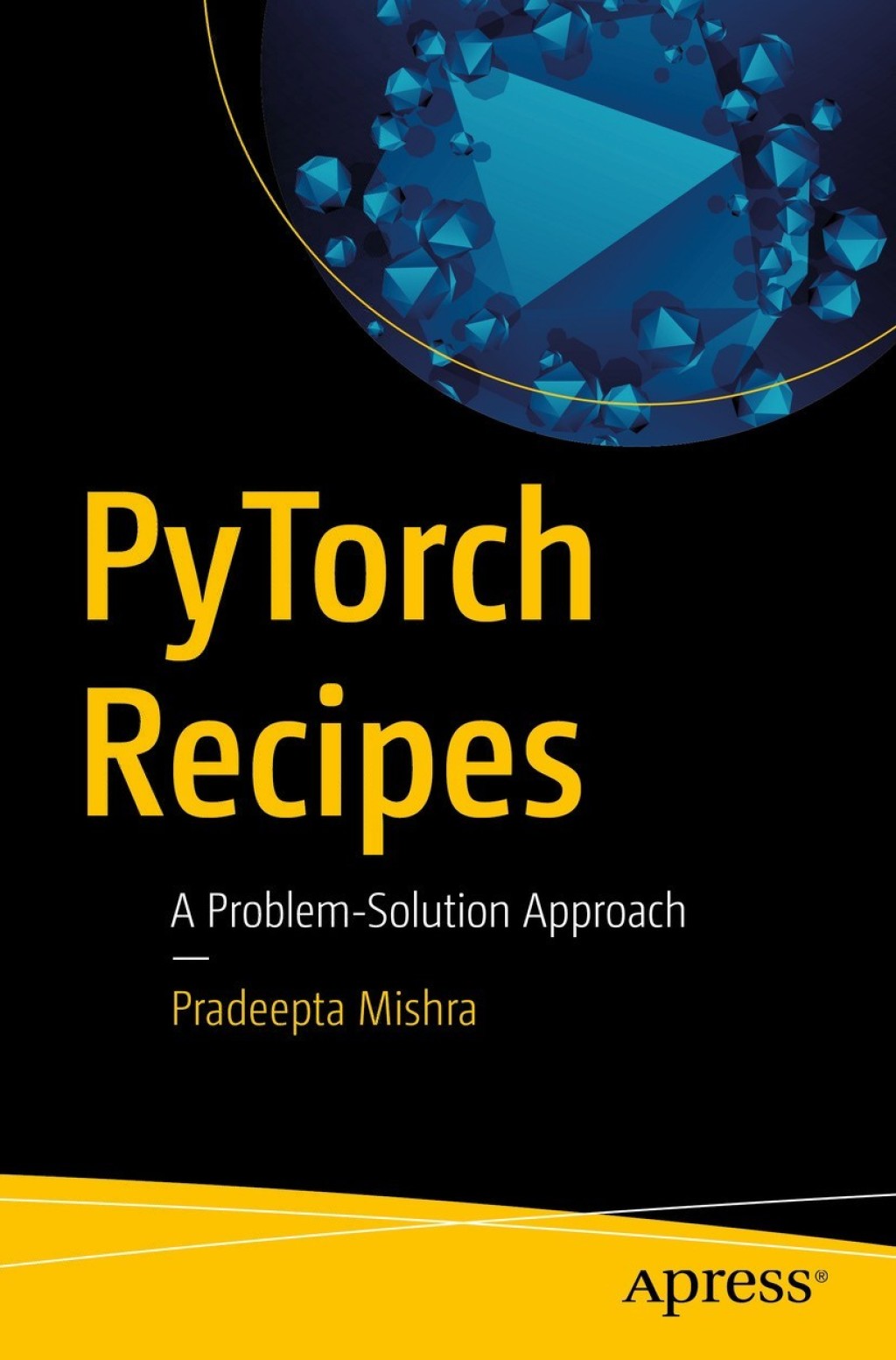 PyTorch Recipes A Problem-Solution Approach  â€“ PDF/EPUB Version Downloadable