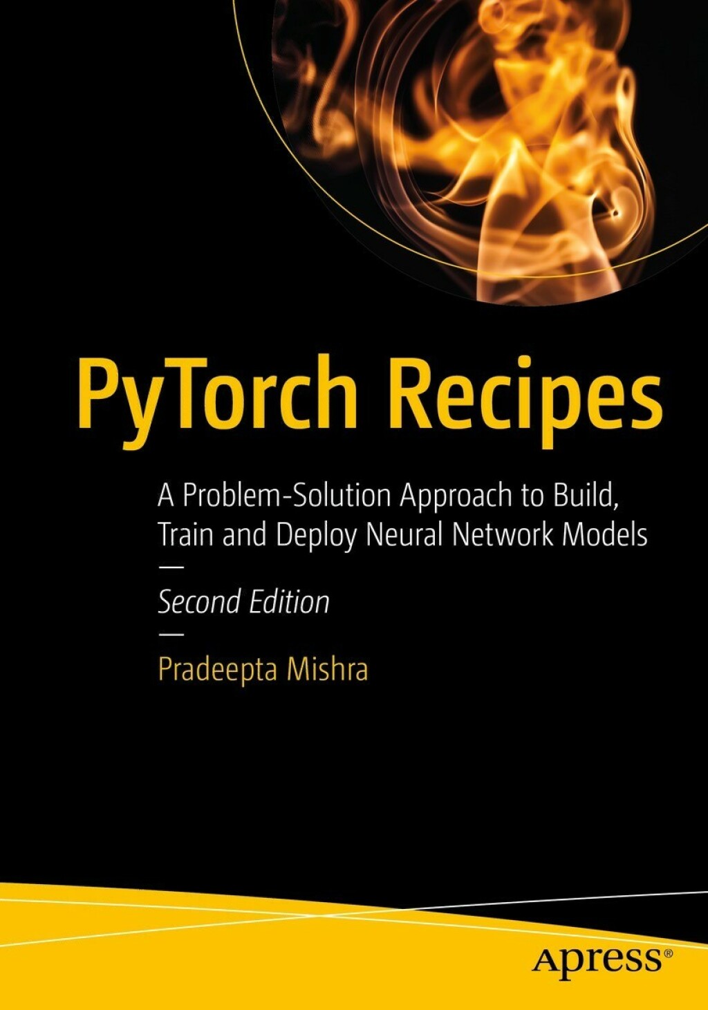 PyTorch Recipes A Problem-Solution Approach to Build, Train and Deploy Neural Network Models 2nd Edition â€“ PDF/EPUB Version Downloadable